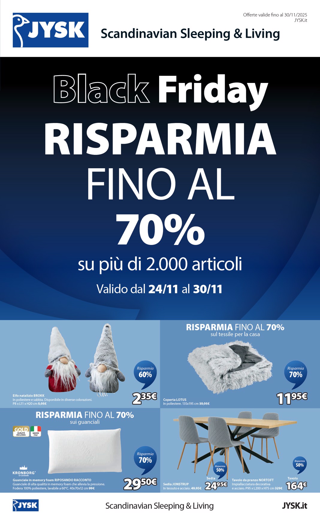 Volantino JYSK - Grandi offerte valido dal 27/11 al 30/11