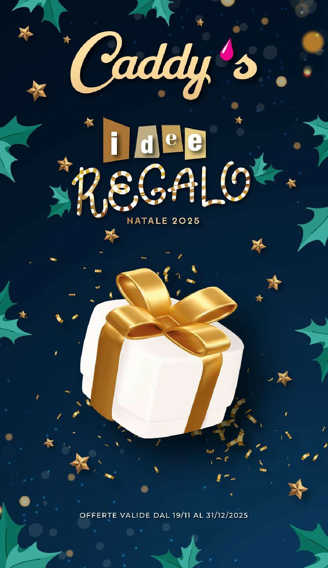 Volantino Caddy's - Catalogo idee regalo valido dal 19/11 al 31/12