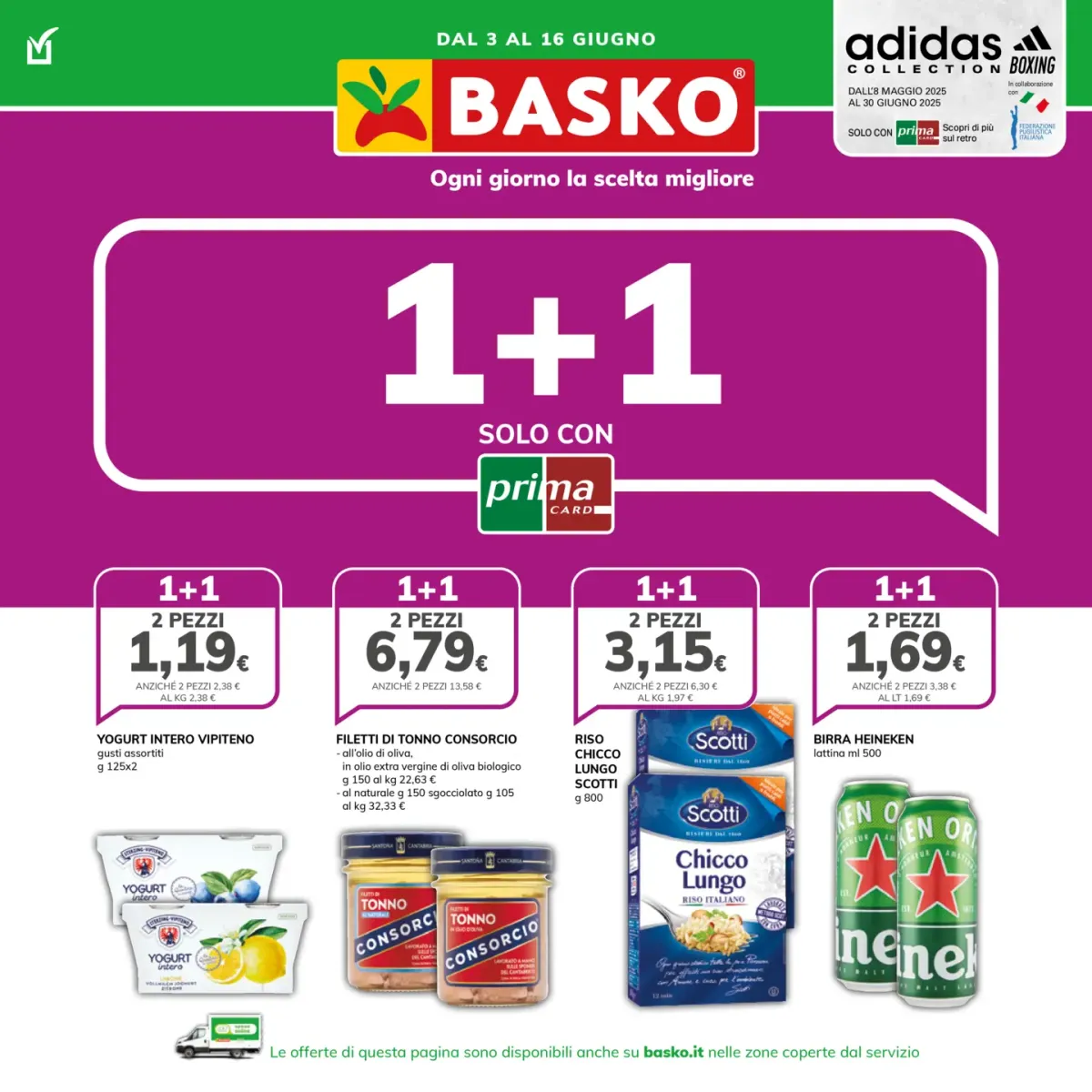 Volantino Basko - 1+1 valido dal 03/06 al 16/06