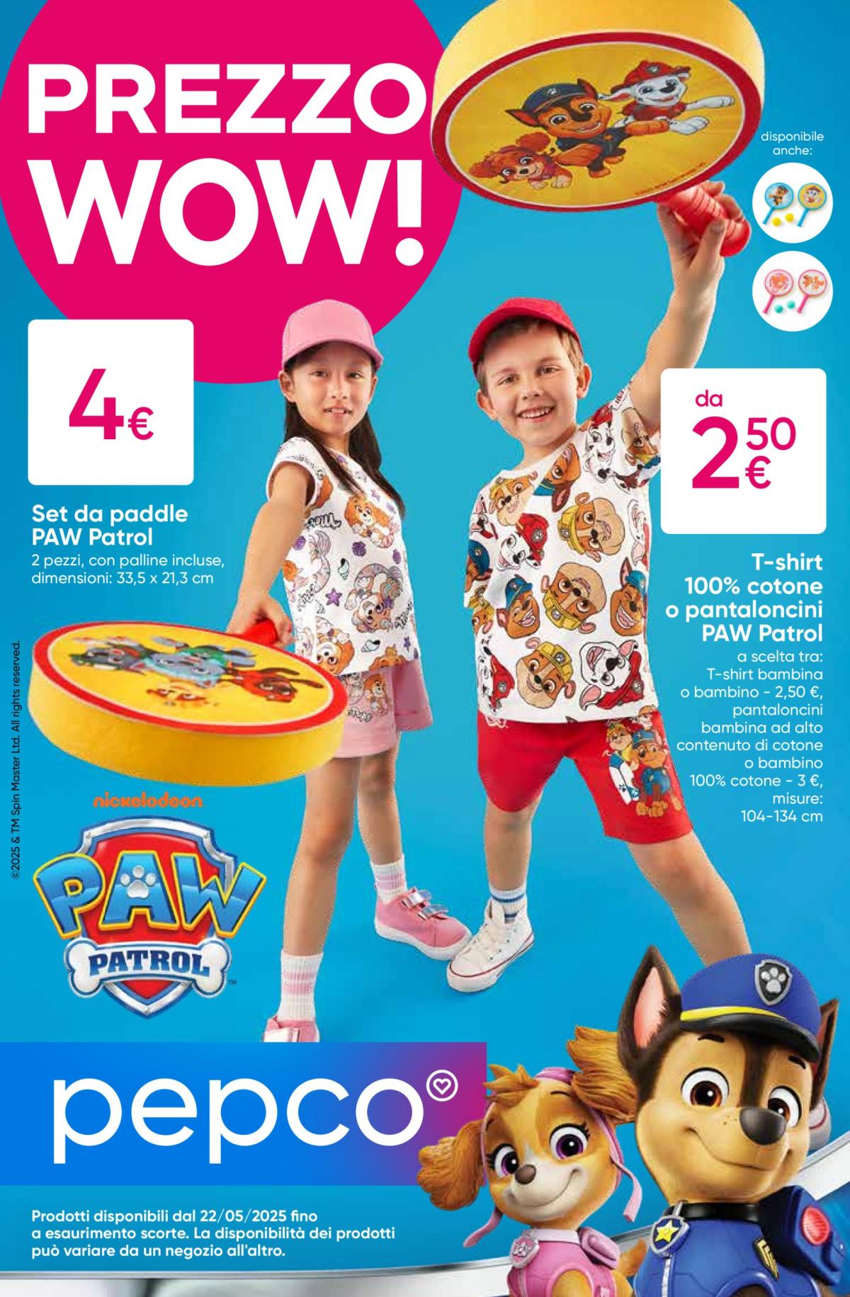 Volantino Pepco - Copy of Paw Patrol valido dal 22/05 al 04/06