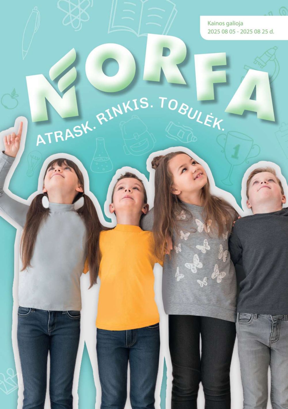 NORFA - ATRASK RINKIS TOBULĖK (2025 08 05 - 2025 08 25)