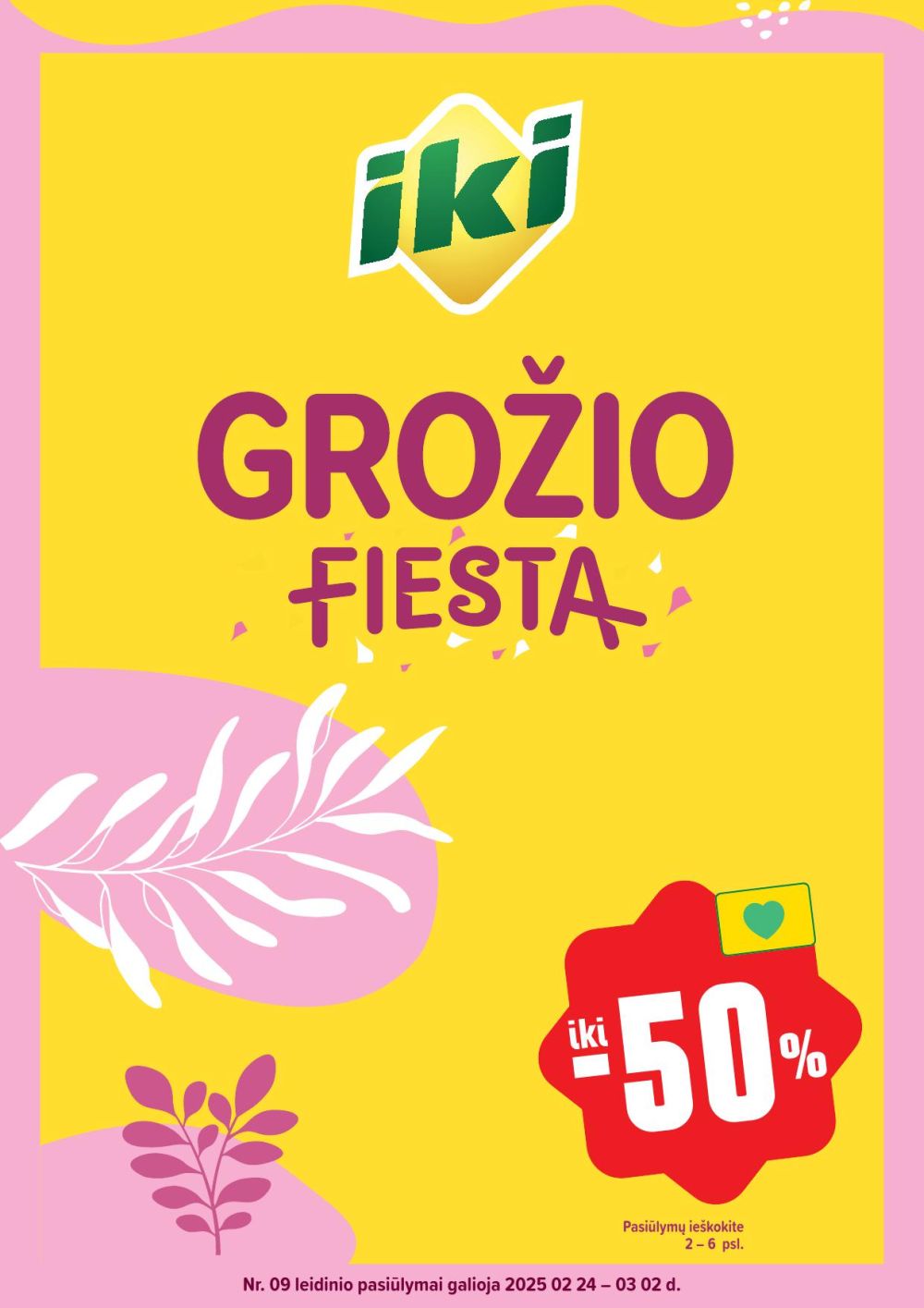 IKI - Grožio fiesta (2025 02 24 - 2025 03 02)