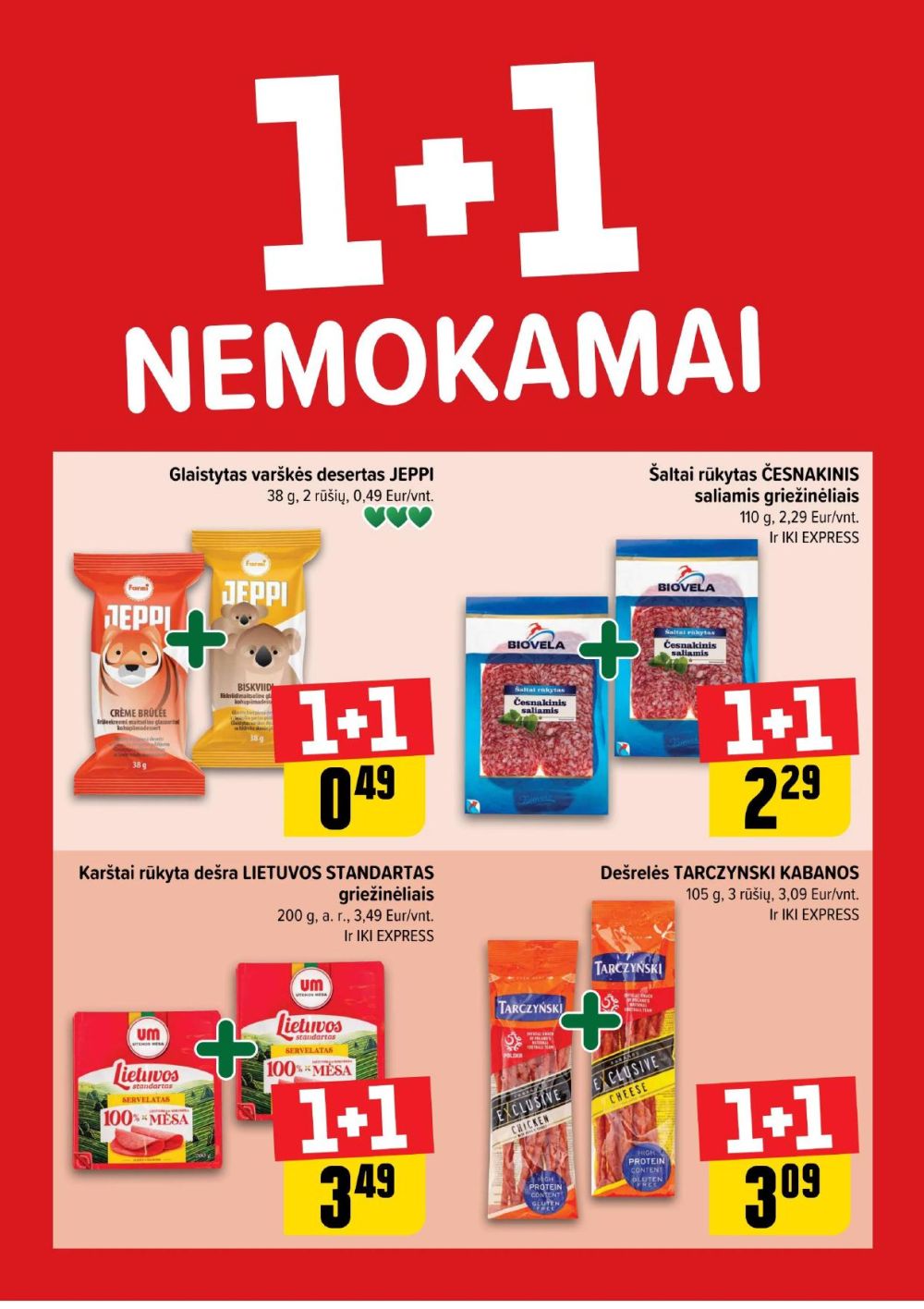 IKI - Daugiau yra pigiau