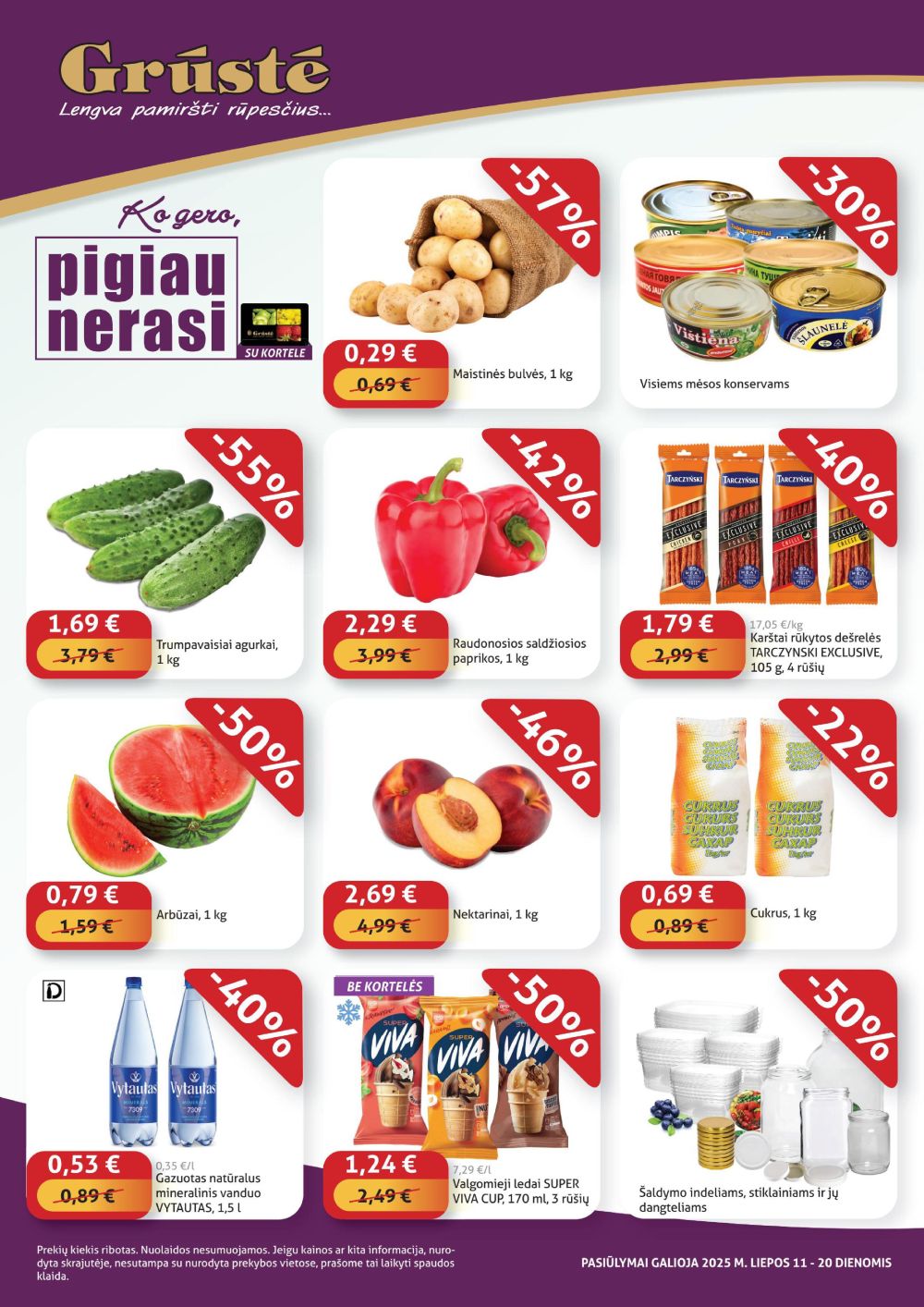 GRŪSTĖ - Ko gero pigiau nerasi (2025 07 11 - 2025 07 20)