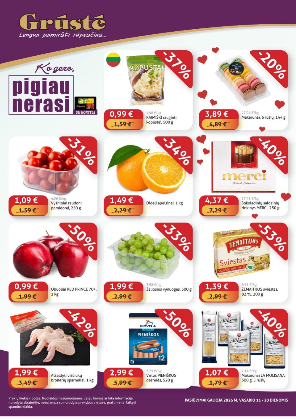 GRŪSTĖ - Ko gero pigiau nerasi (2026 02 11 - 2026 02 20)