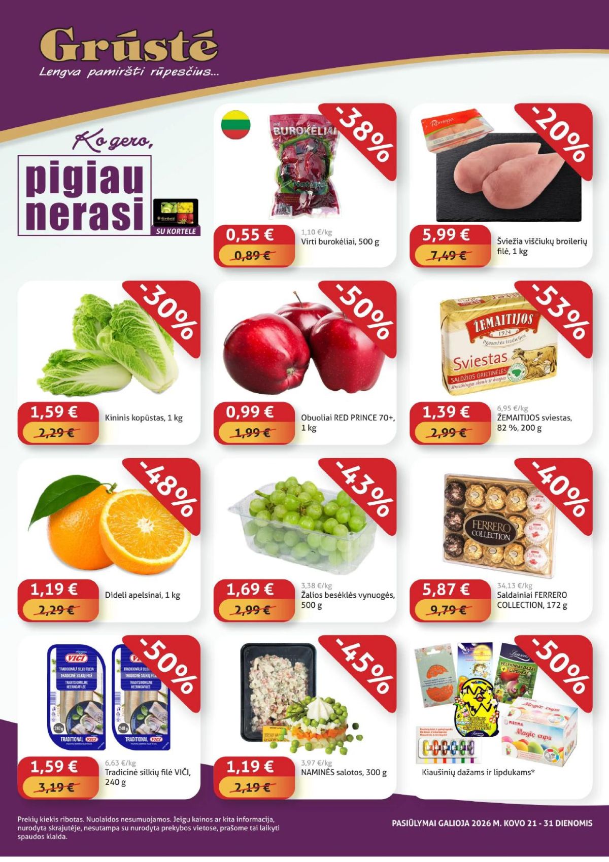 GRŪSTĖ - Ko gero pigiau nerasi (2026 03 21 - 2026 03 31)