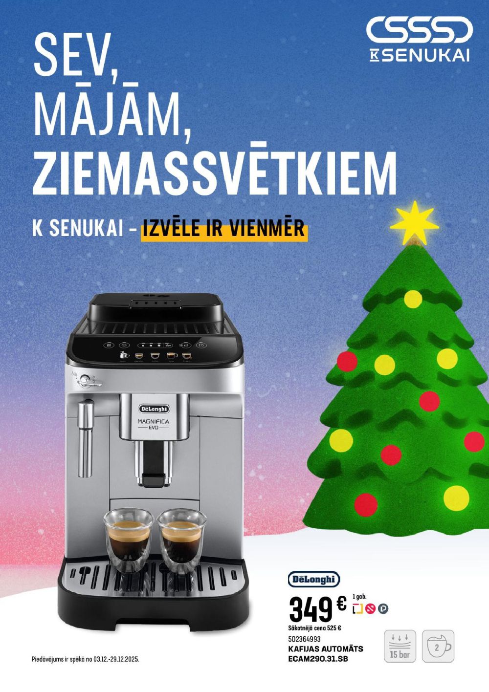 K SENUKAI (03.12.2025 - 29.12.2025)