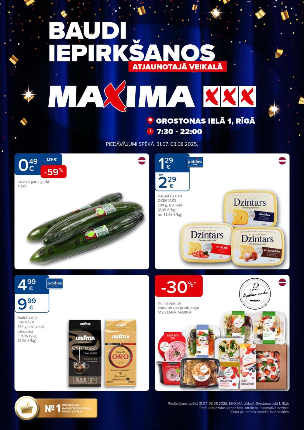 MAXIMA - Rīga, Grostonas iela 1 (31.07.2025 - 03.08.2025)