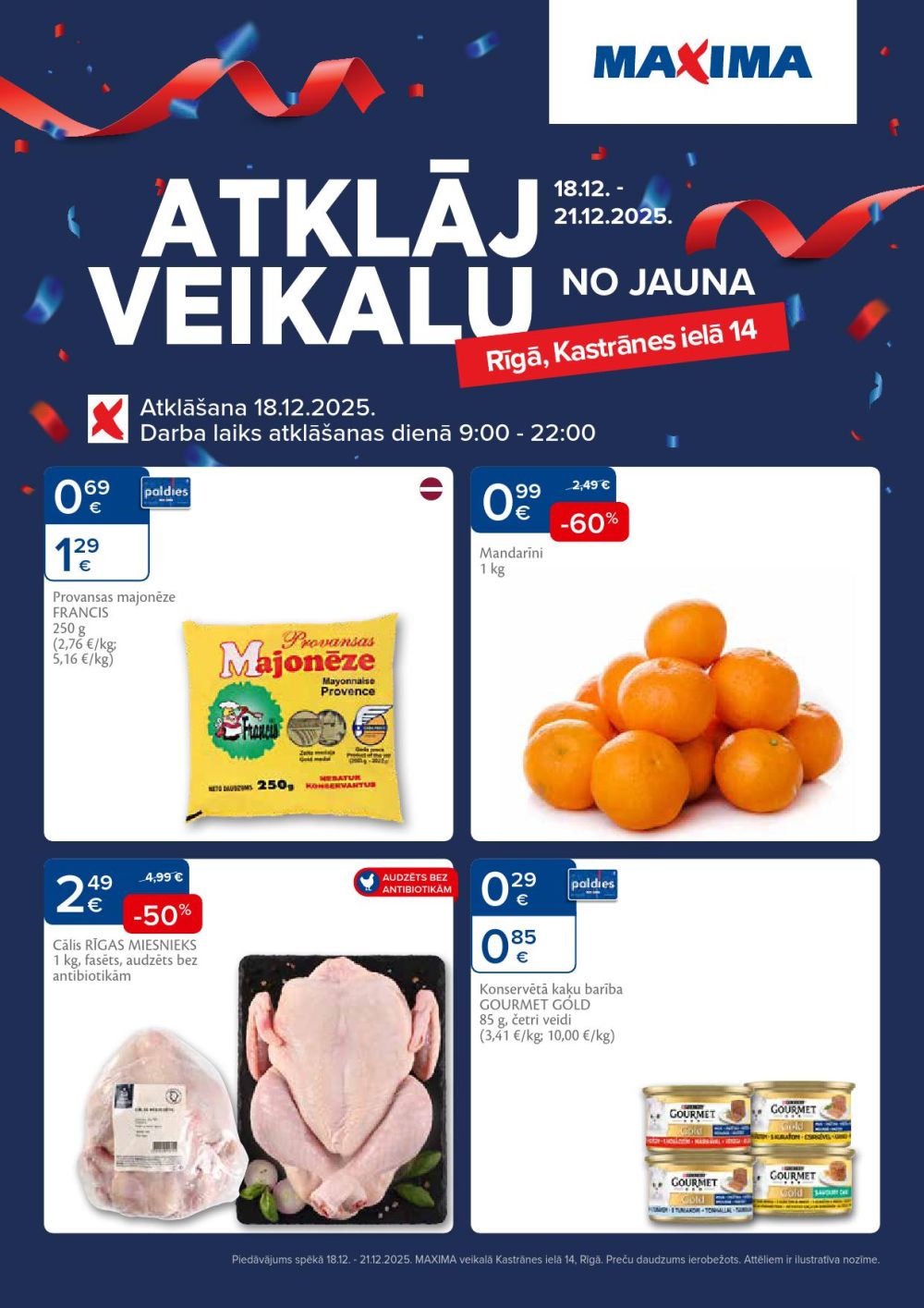 MAXIMA - Atklāj veikalu, Rīga, Kastrānes iela 14 (18.12.2025 - 22.12.2025)