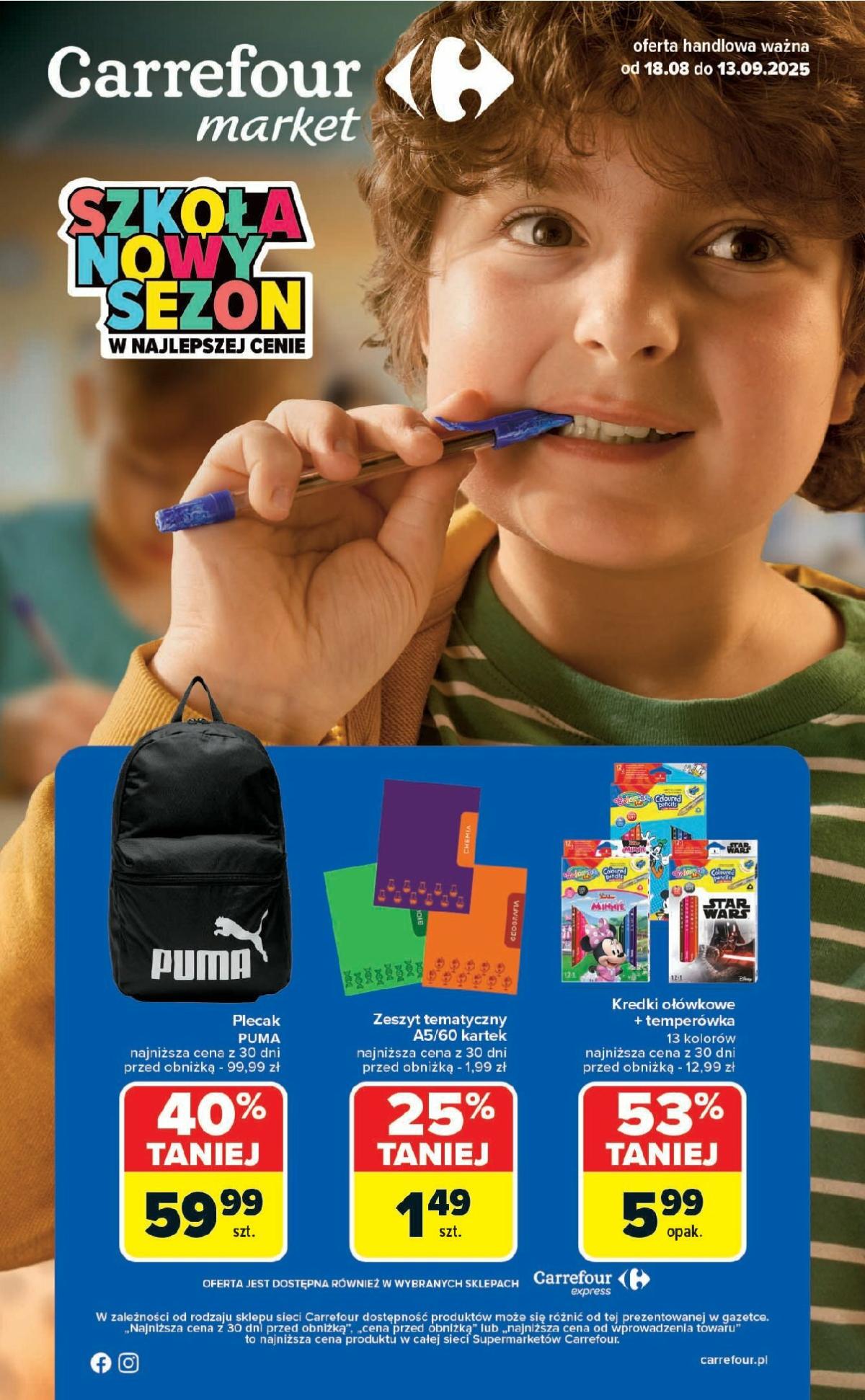 Gazetka Carrefour Market - Szkoła nowy sezon - ważna od 18.08. do 13.09.