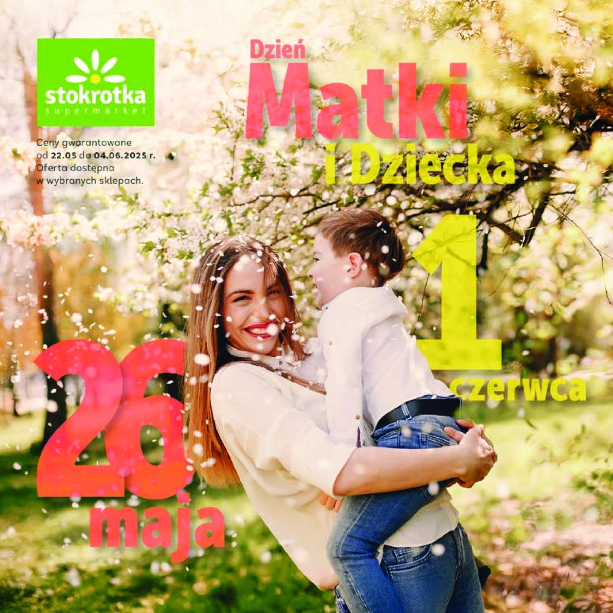 Stokrotka - Dzień matki i dziecka gazetka ważna od 22.05. - 04.06.