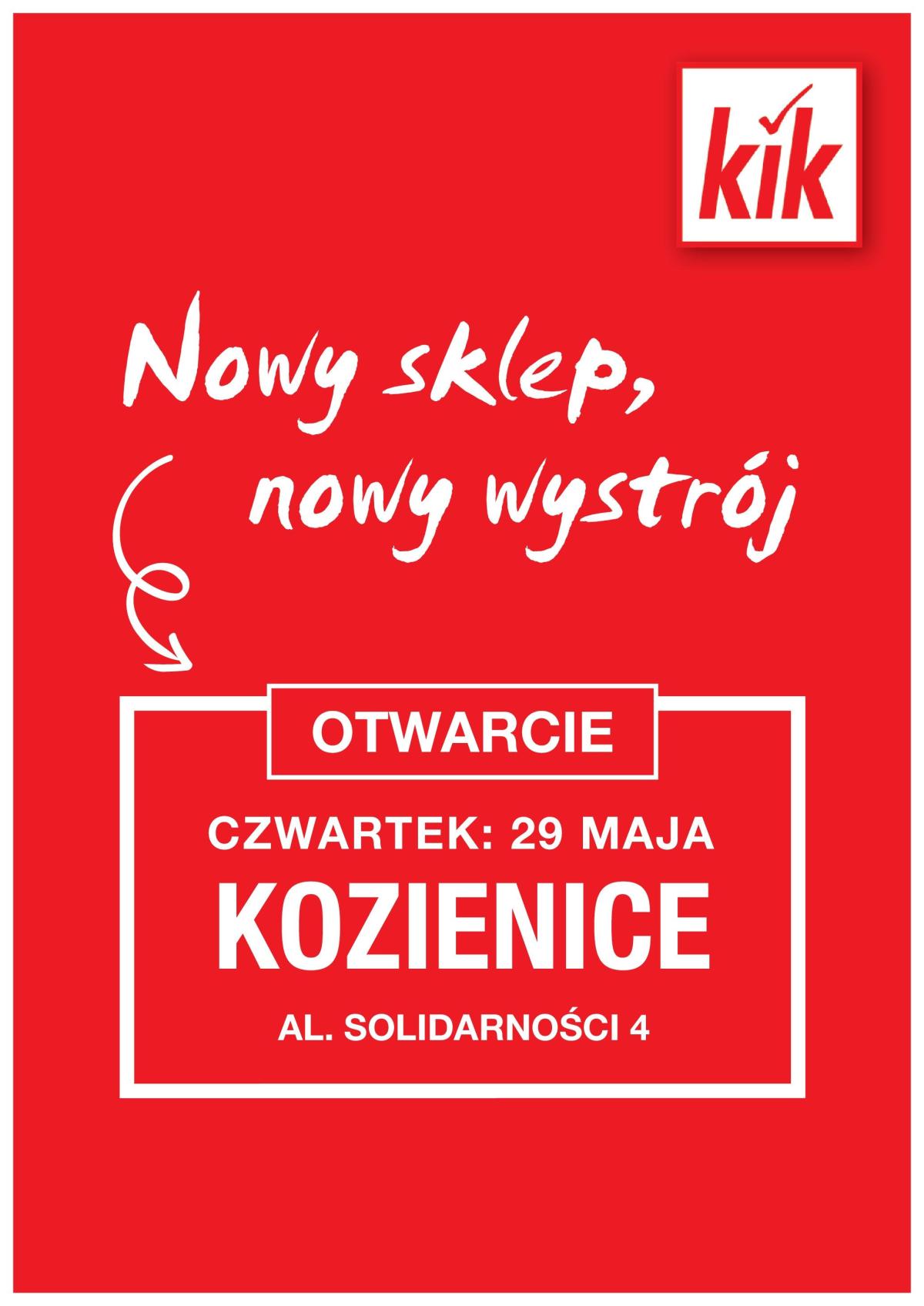 Kik - Kozienice gazetka ważna od 26.05. - 01.06.