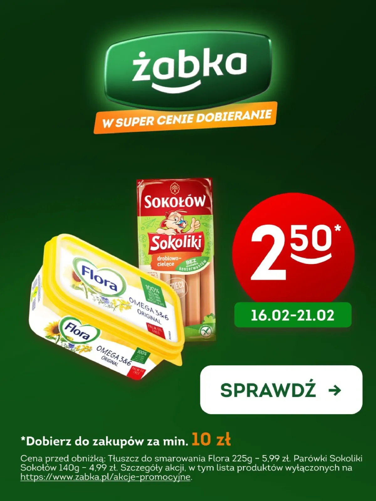 Gazetka Żabka - Parówki i Flora - ważna od 16.02.2026 do 21.02.2026