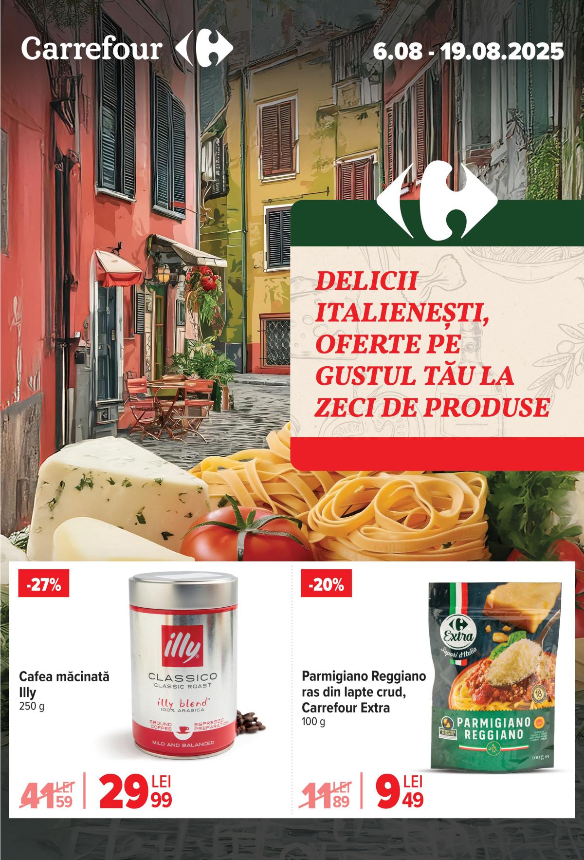 Catalog Carrefour - Italian weeks valabil din 06.08. până pe 19.08.