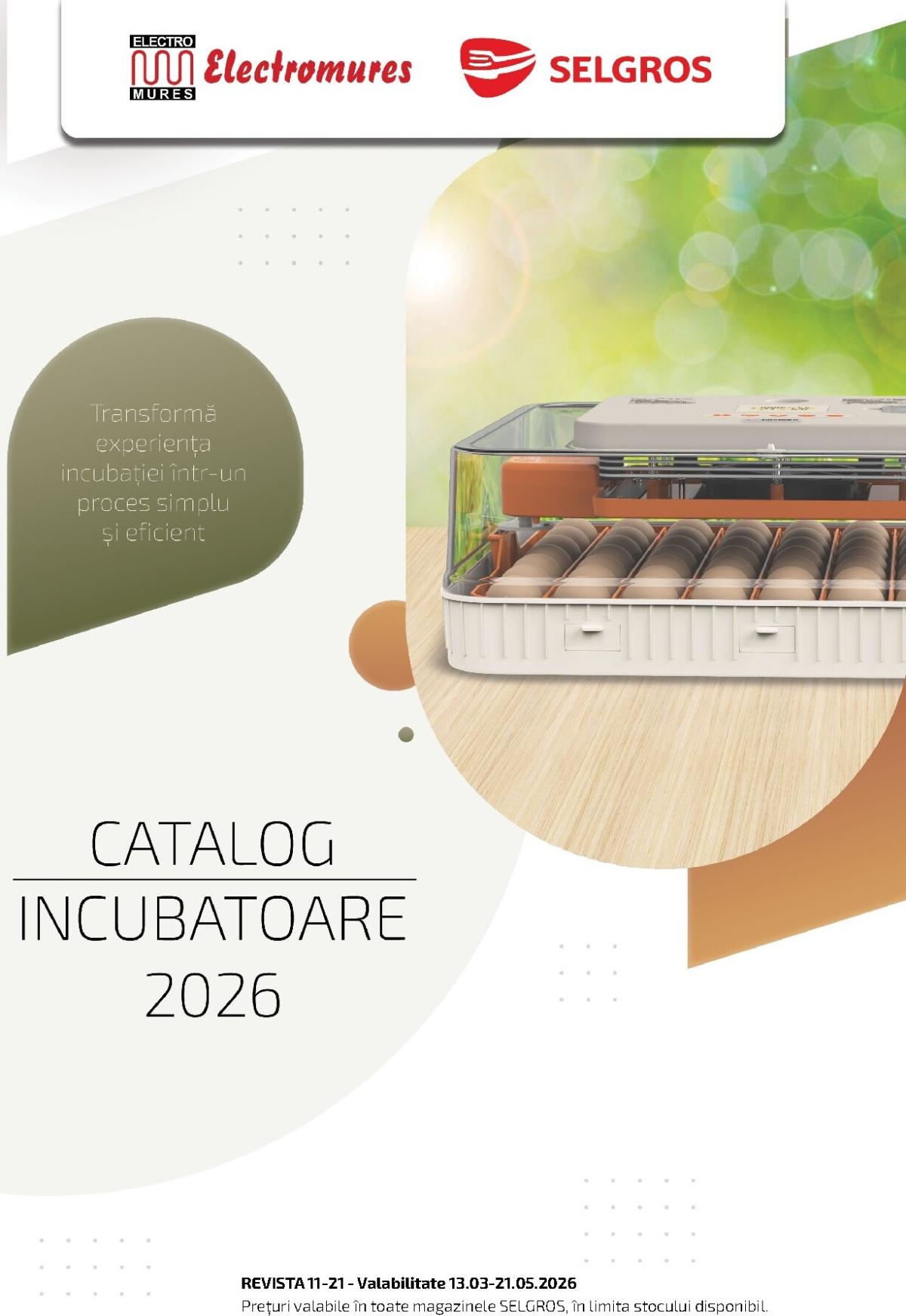Catalog Selgros - Catalog incubatoare - Electromures online – oferte valabile din 13.03.2026