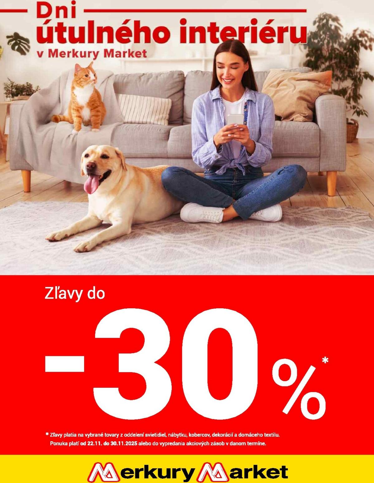 Leták Merkury Market - Dni útulného interiéru platný od 22.11. do 30.11.
