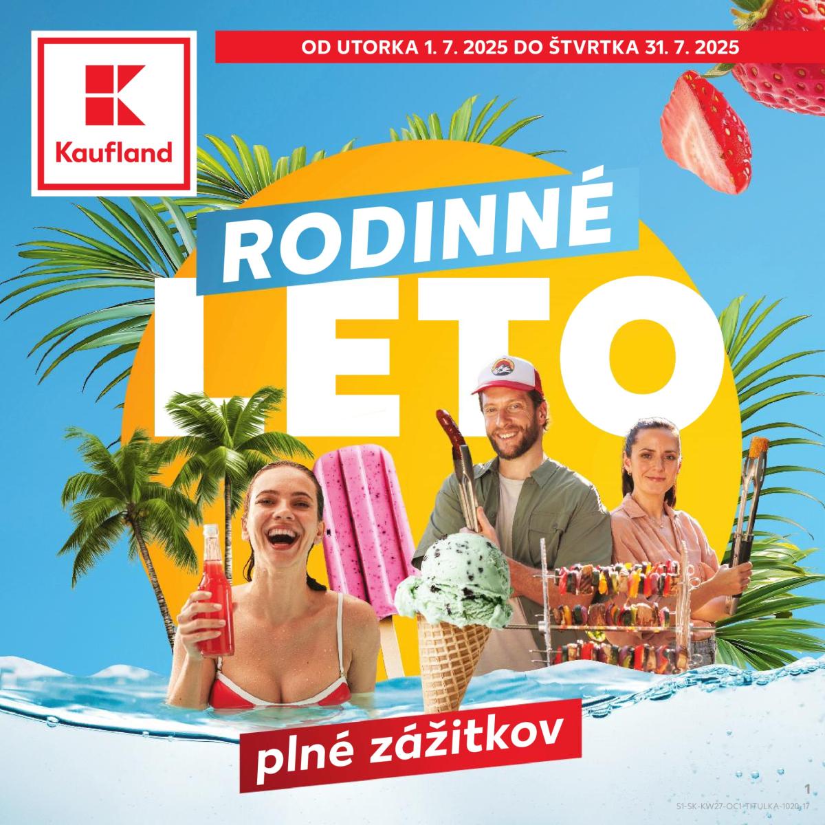 Leták Kaufland - Rodinné Leto platný od 01.07. do 31.07.