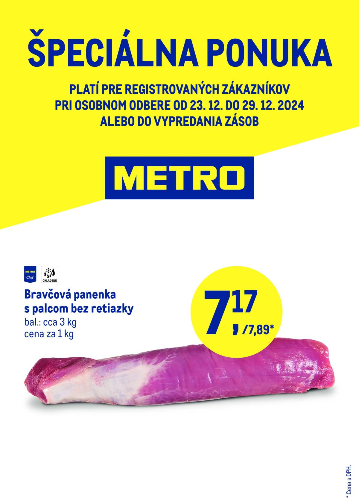 Metro - Špeciálna ponuka - panenka leták platný od 23.12. - 29.12.