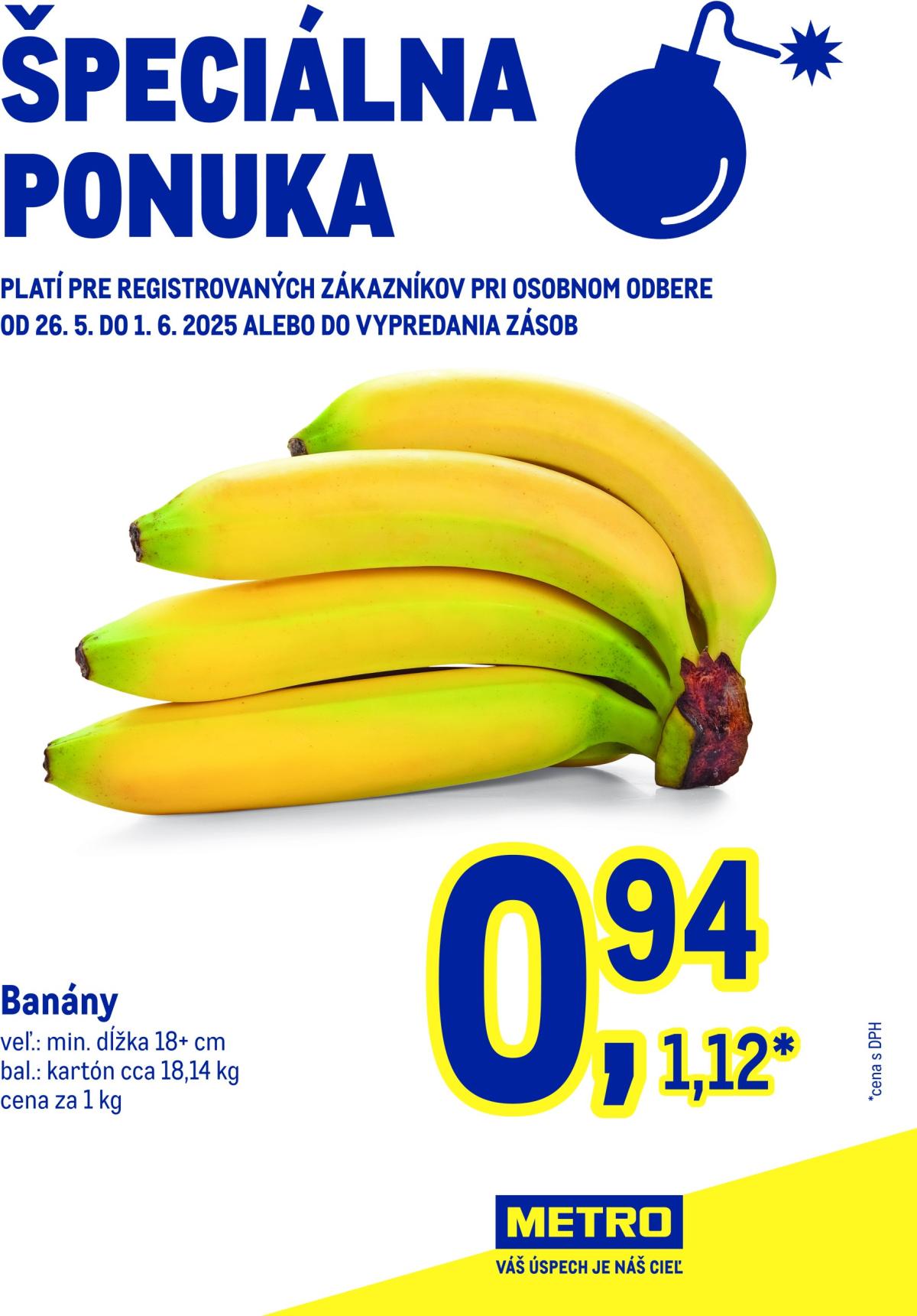 Metro - Špeciálna ponuka - Banány leták platný od 26.05. - 01.06.