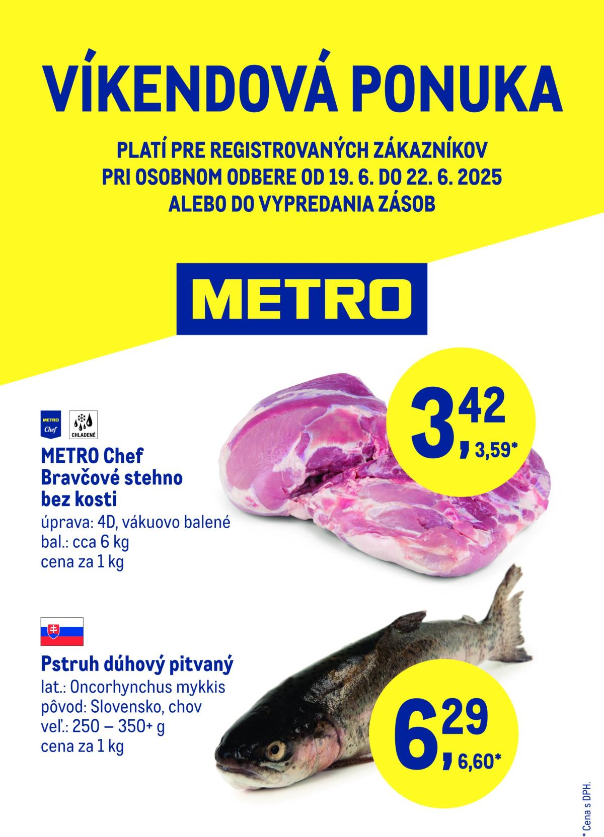 Leták Metro - Víkendová ponuka - Bravčové a pstruh platný od 19.06. do 22.06.