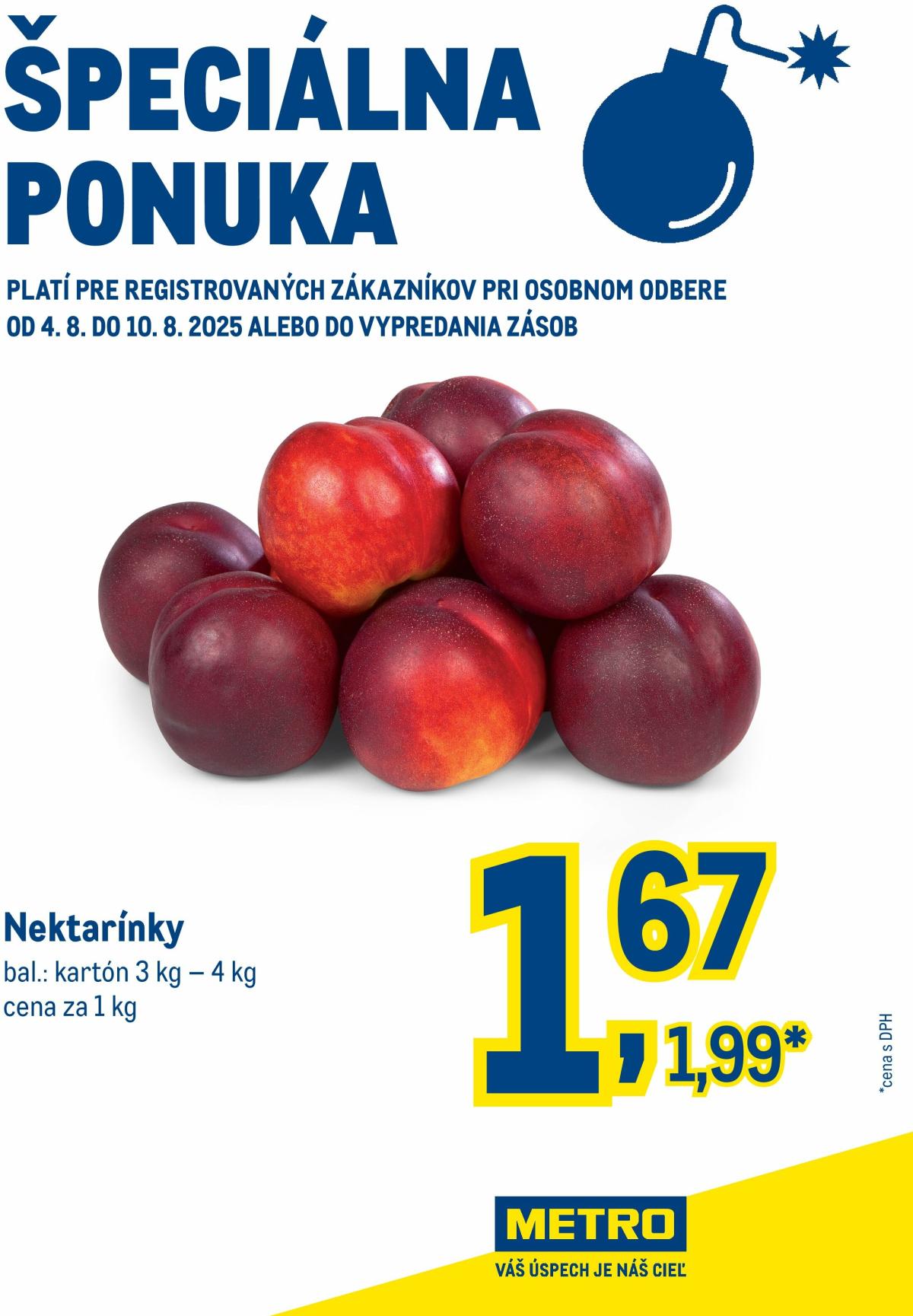 Leták Metro - Špeciálna ponuka - Nektarínky platný od 04.08. do 10.08.