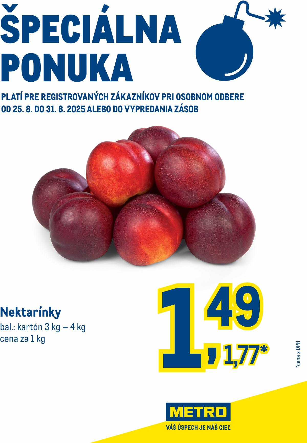 Leták Metro - Špeciálna ponuka platný od 25.08. do 31.08.