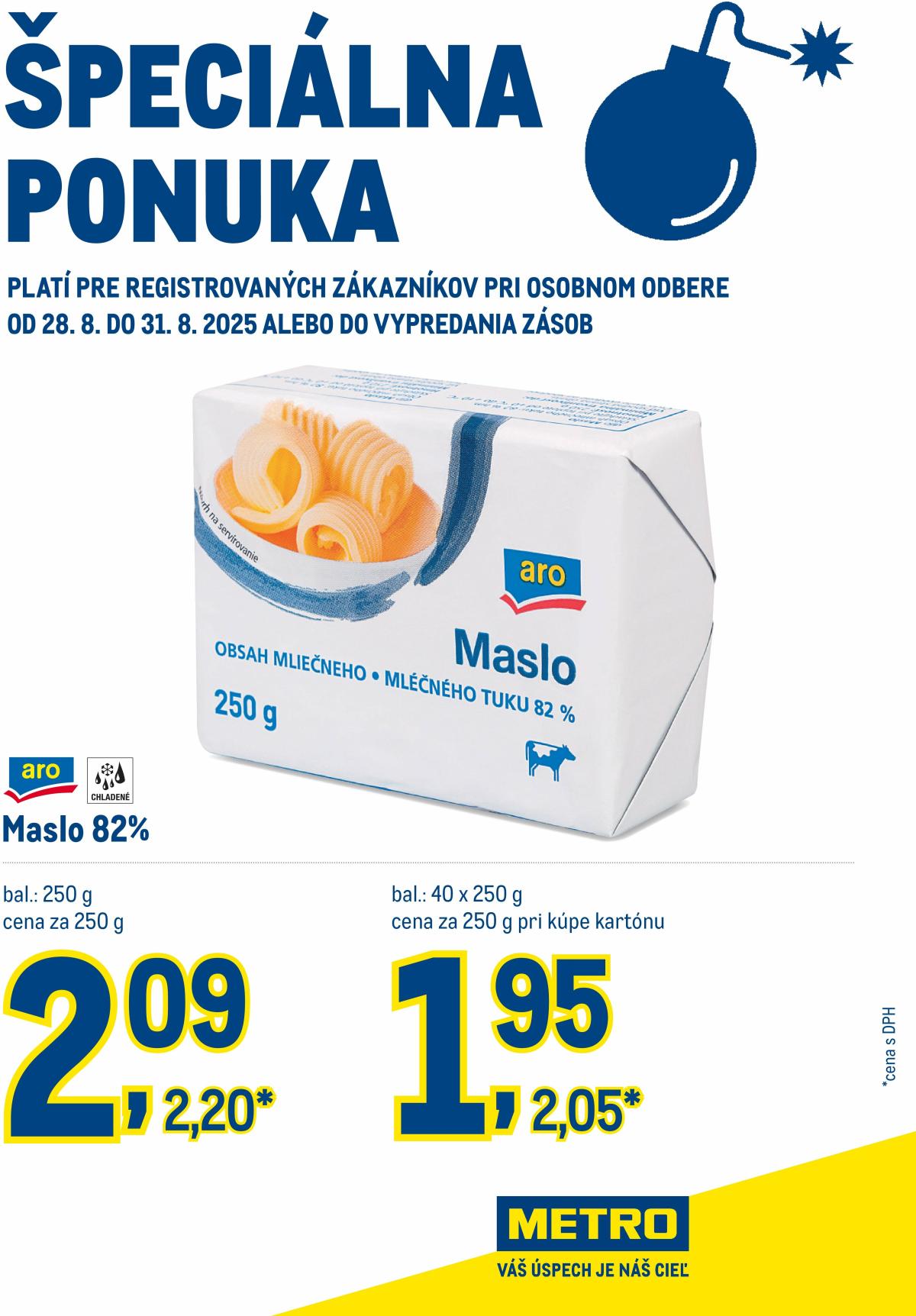 Leták Metro - Špeciálna ponuka - Maslo platný od 25.08. do 31.08.