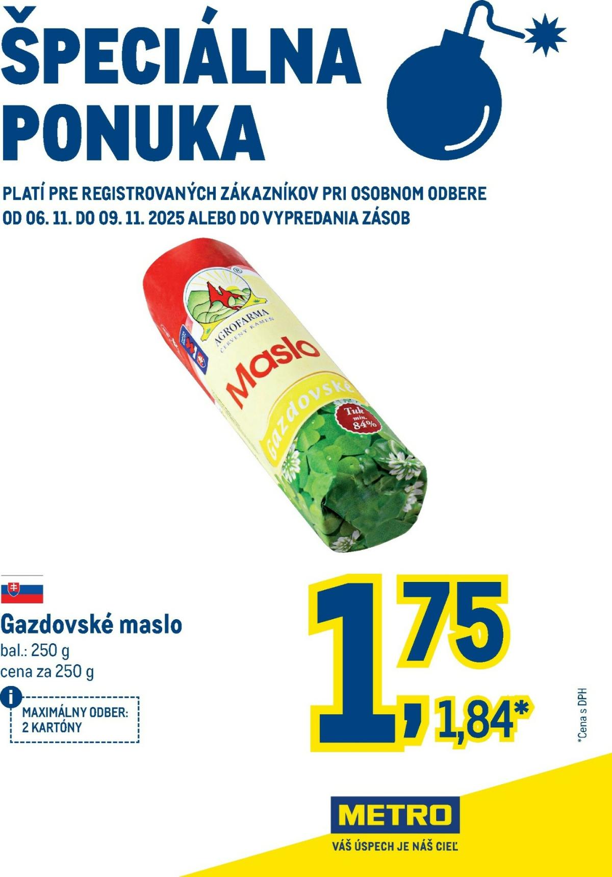 Leták Metro - Špeciálna ponuka - Maslo gazdovské platný od 06.11. do 09.11.