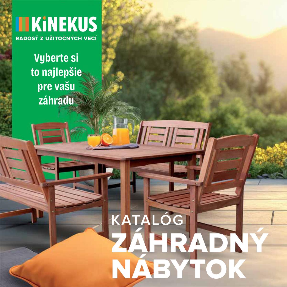 Leták Kinekus - Katalóg záhradný nábytok 2025 platný od 11.06. do 31.08.