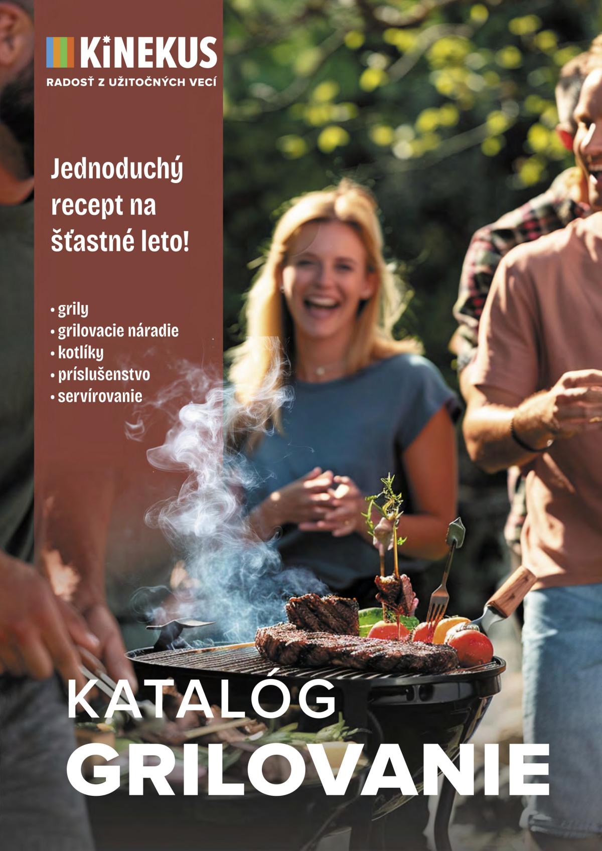 Leták Kinekus - Katalóg Grilovanie platný od 24.07. do 31.08.
