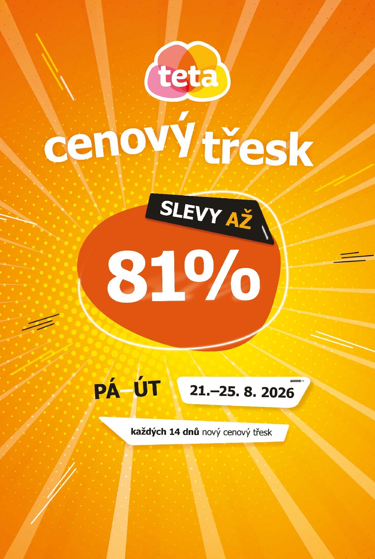 Archiv - Teta drogerie - Cenový třesk v Tetě! leták od 21.08.2026 do 25.08.2026