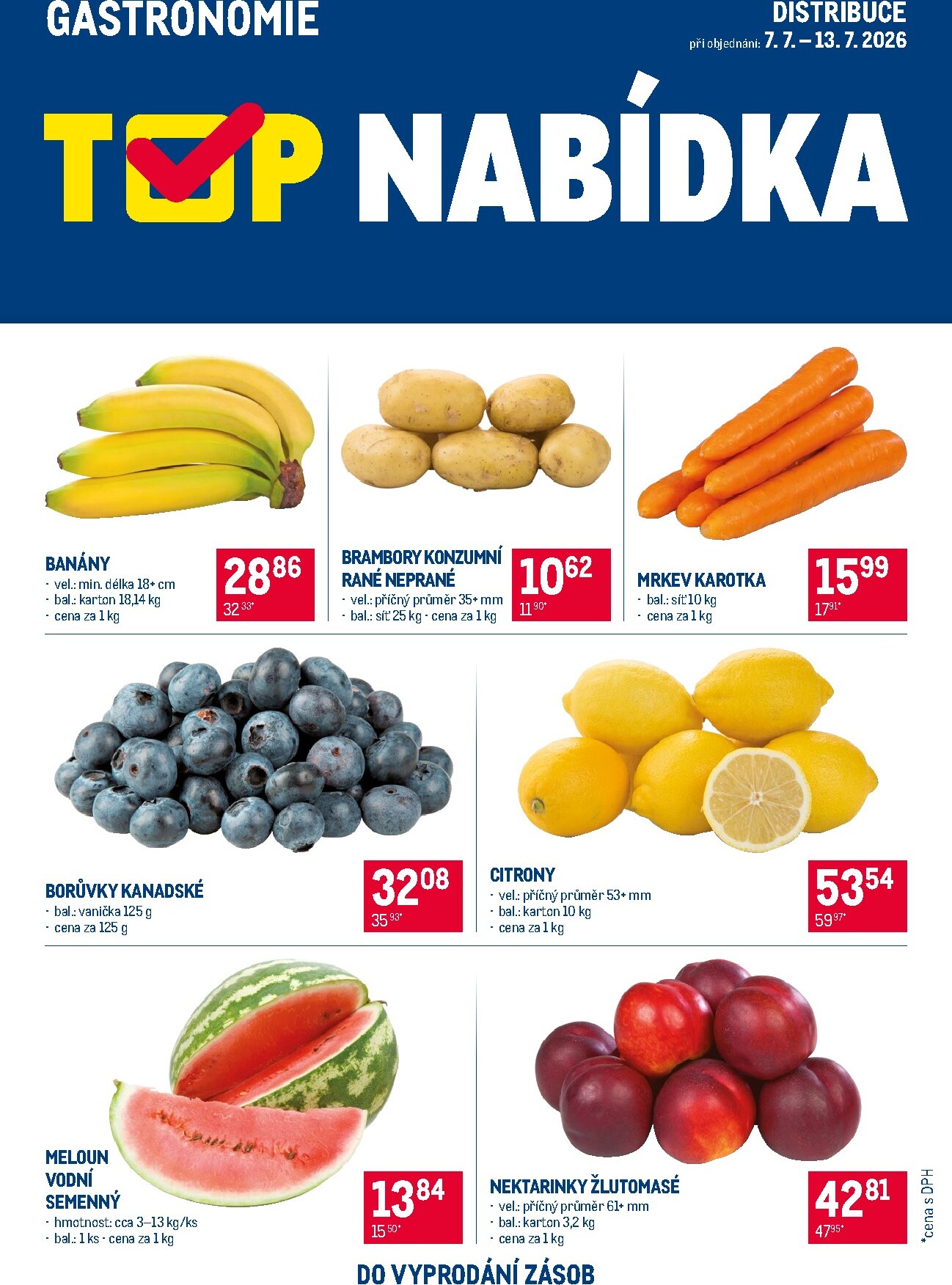 Aktuální Makro - TOP ovoce a zelenina - Distribuce Gastronomie leták platný od úterý 07.07.2026 do pondělí 13.07.2026