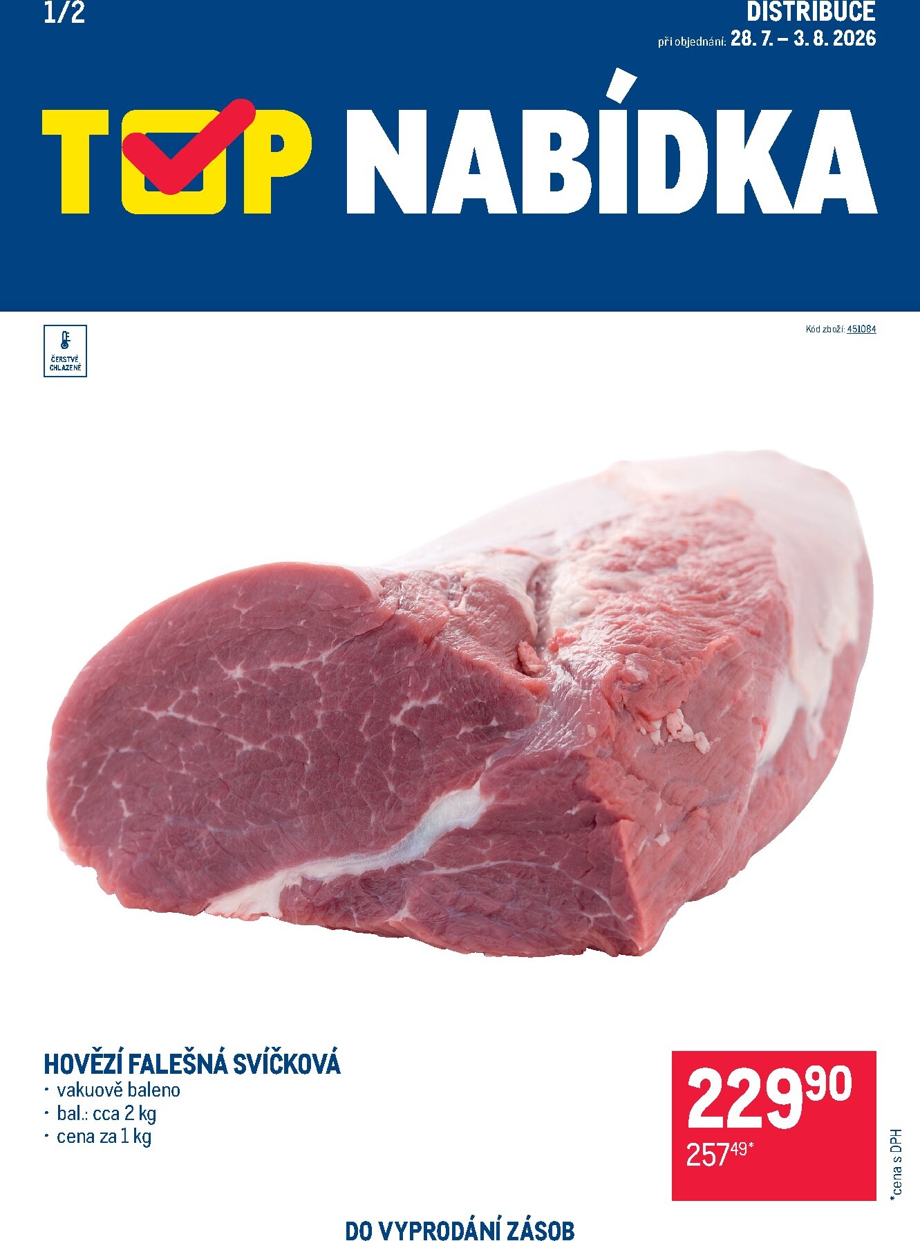 Aktuální Makro - TOP maso - Distribuce leták platný od úterý 28.07.2026 do pondělí 03.08.2026