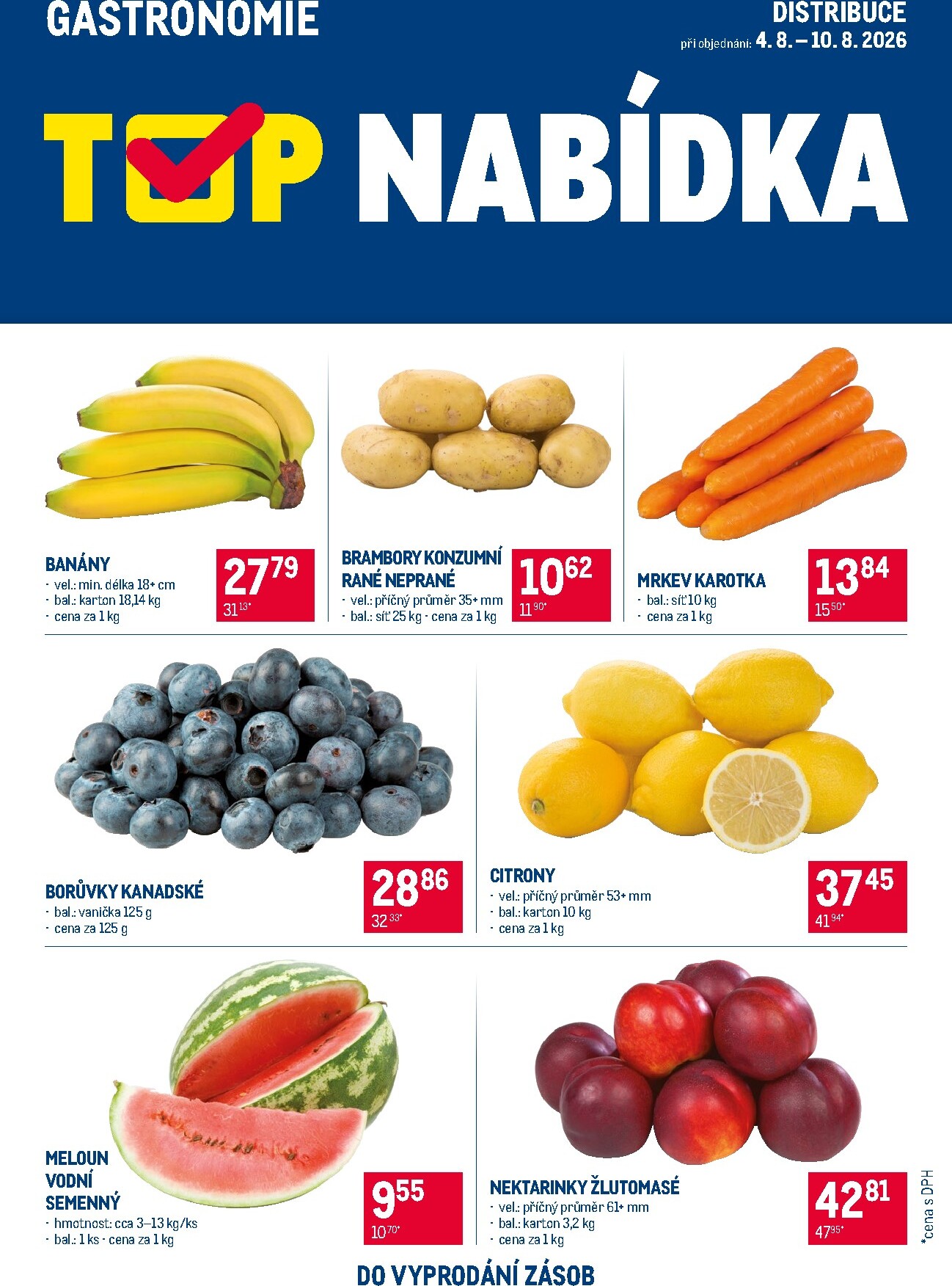 Aktuální Makro - TOP ovoce a zelenina distribuce leták platný od úterý 04.08.2026 do pondělí 10.08.2026