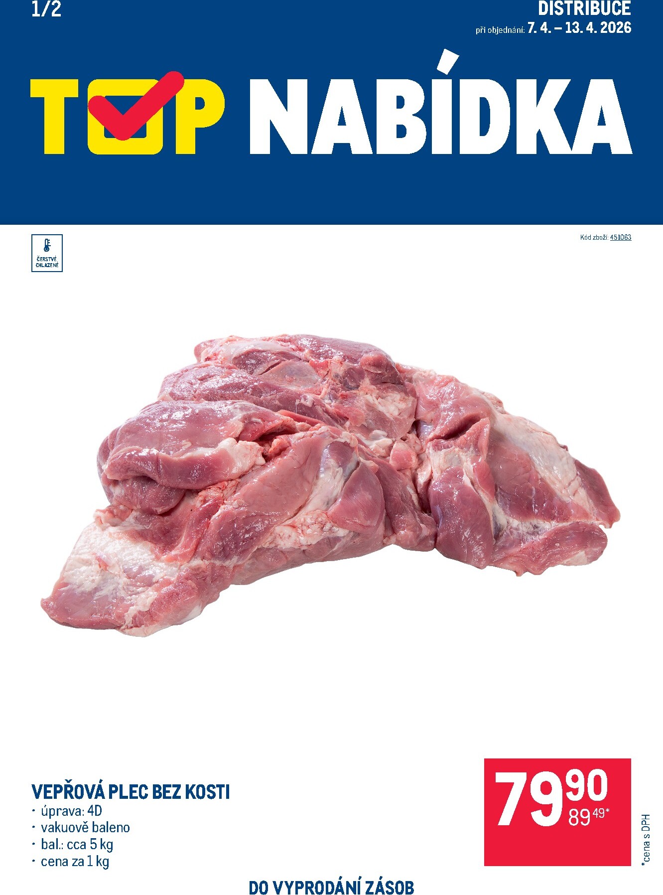 Aktuální Makro - TOP maso - Distribuce leták platný od úterý 07.04.2026 do pondělí 13.04.2026