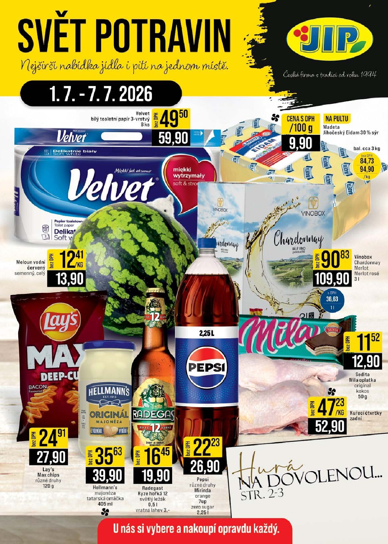Budoucí JIP - Svět potravin - Brno, Ostrava - Hrabová, Praha - Bořanovice, Jilemnice, Karlovy Vary, Olomouc, Pardubice, Zlín, Polička leták platný od středy 01.07.2026 do úterý 07.07.2026