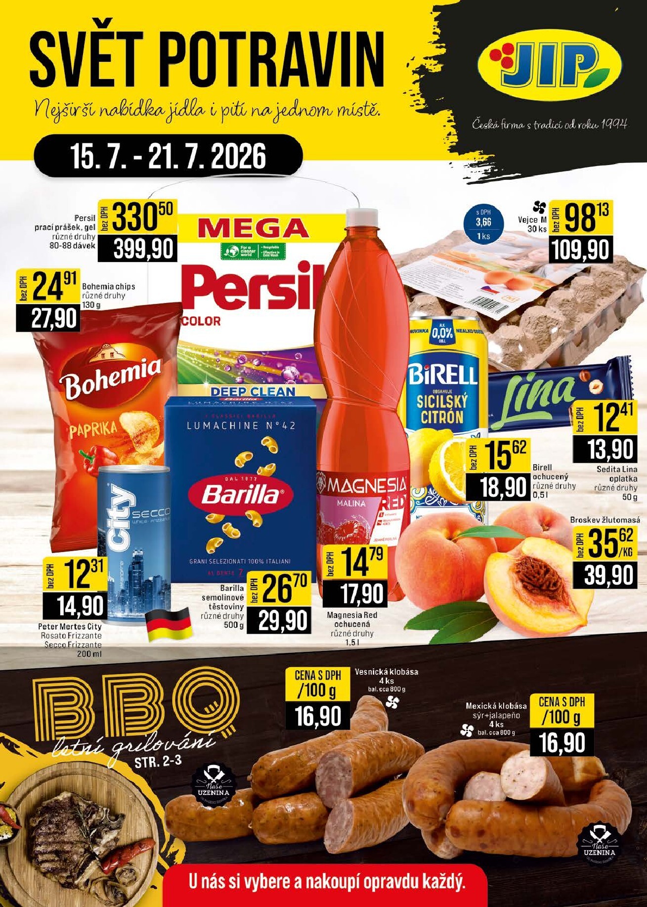 Budoucí JIP - Svět potravin - Brno, Ostrava - Hrabová, Praha - Bořanovice, Jilemnice, Karlovy Vary, Olomouc, Pardubice, Zlín, Polička leták platný od středy 15.07.2026 do úterý 21.07.2026