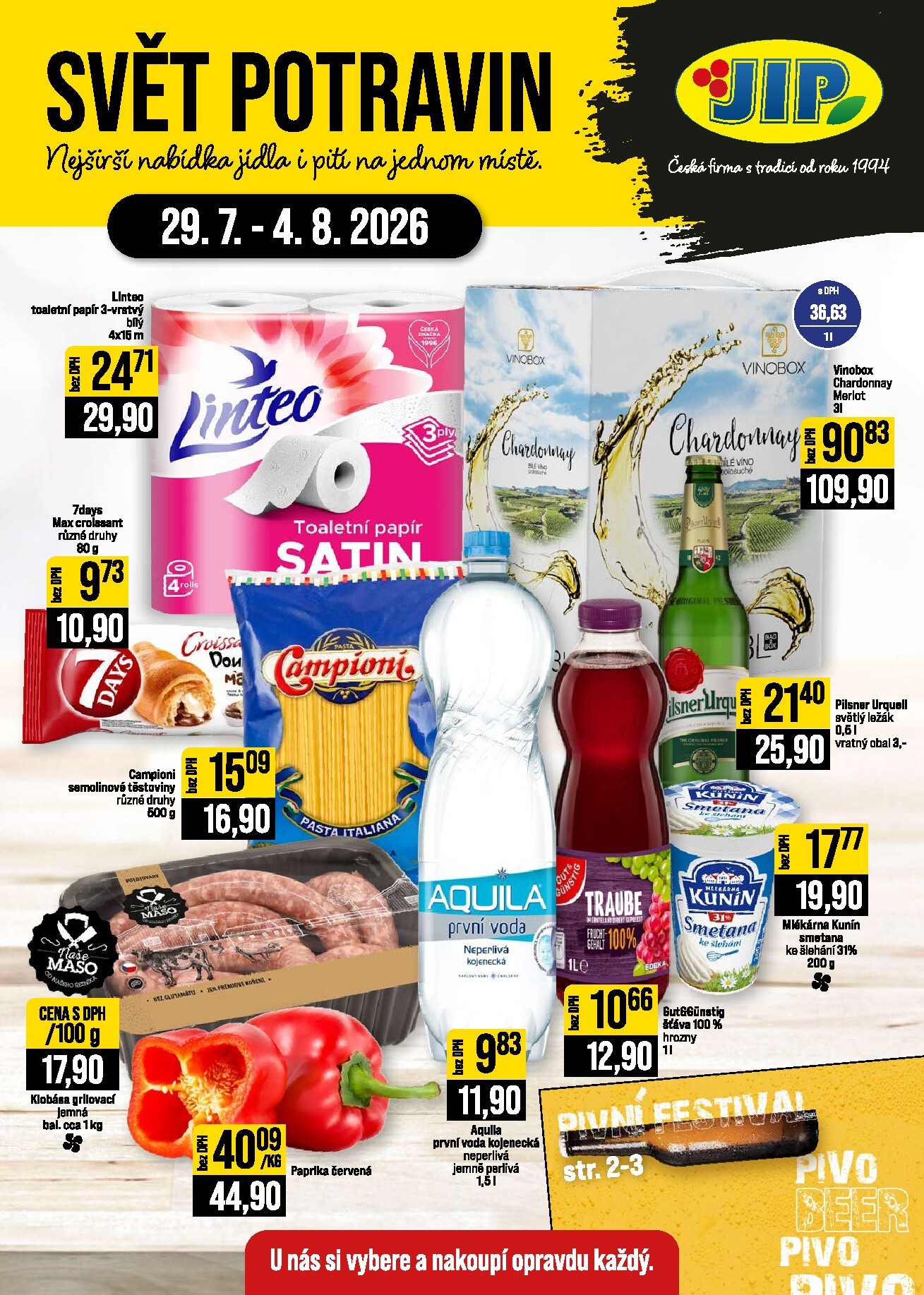 Budoucí JIP - Svět potravin - Brno, Ostrava - Hrabová, Praha - Bořanovice, Jilemnice, Karlovy Vary, Olomouc, Pardubice, Zlín, Polička leták platný od středy 29.07.2026 do úterý 04.08.2026
