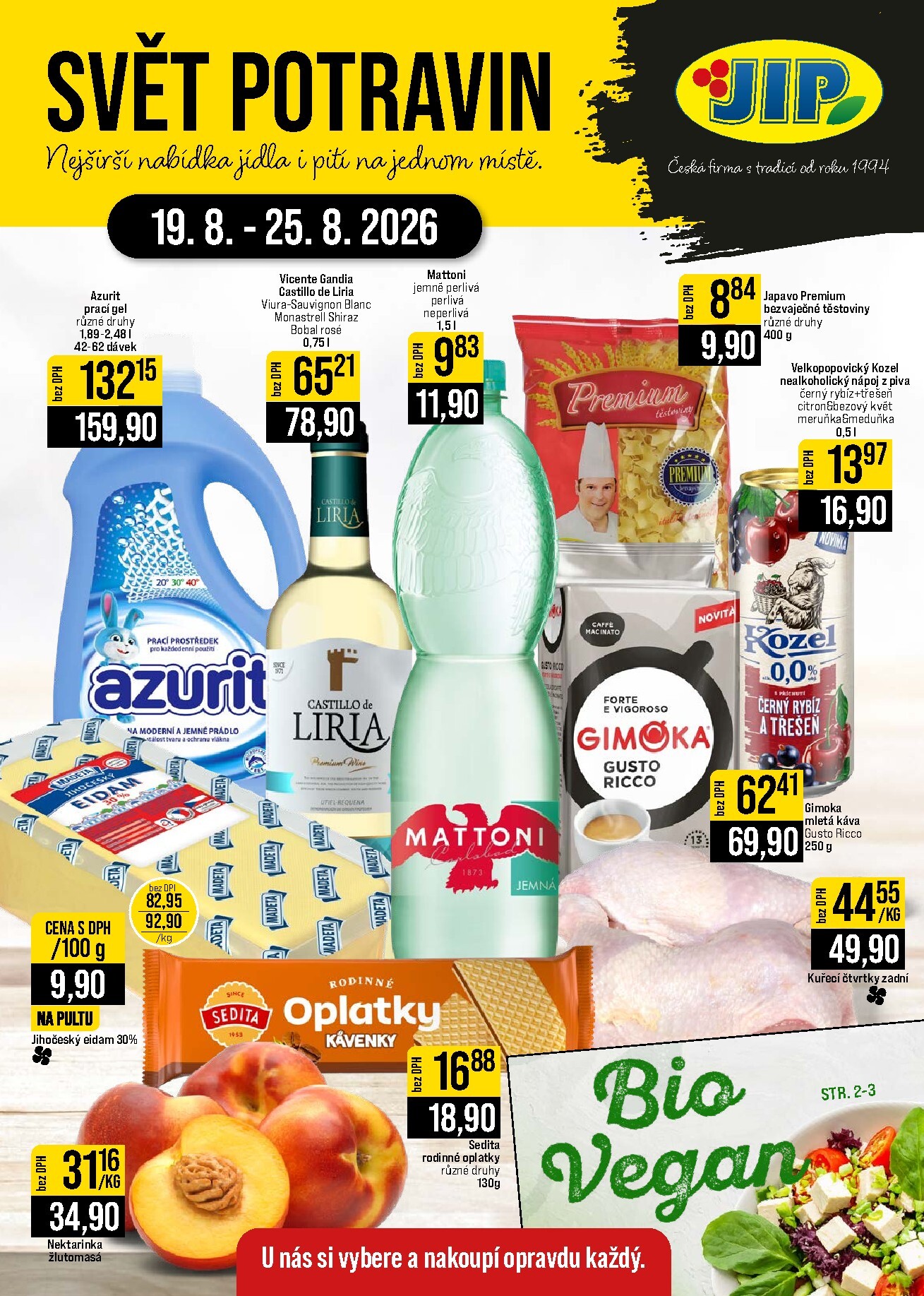 Budoucí JIP - Svět potravin - Brno, Ostrava - Hrabová, Praha - Bořanovice, Jilemnice, Karlovy Vary, Olomouc, Pardubice, Zlín, Polička leták platný od středy 19.08.2026 do úterý 25.08.2026