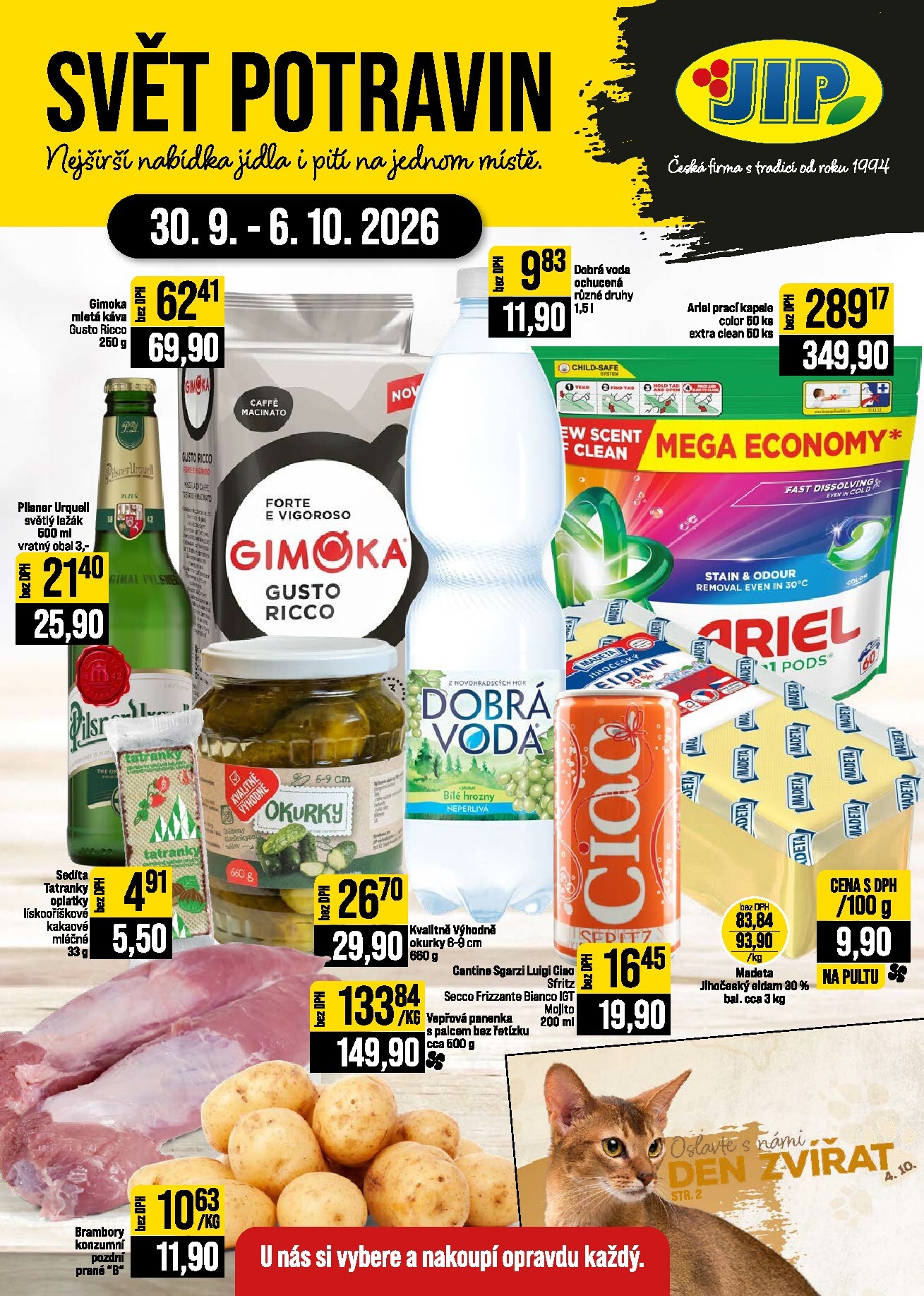 JIP - Svět potravin - Brno, Ostrava - Hrabová, Praha - Bořanovice, Jilemnice, Karlovy Vary, Olomouc, Pardubice, Zlín, Polička leták na příští týden od středy 30.09.2026 do úterý 06.10.2026
