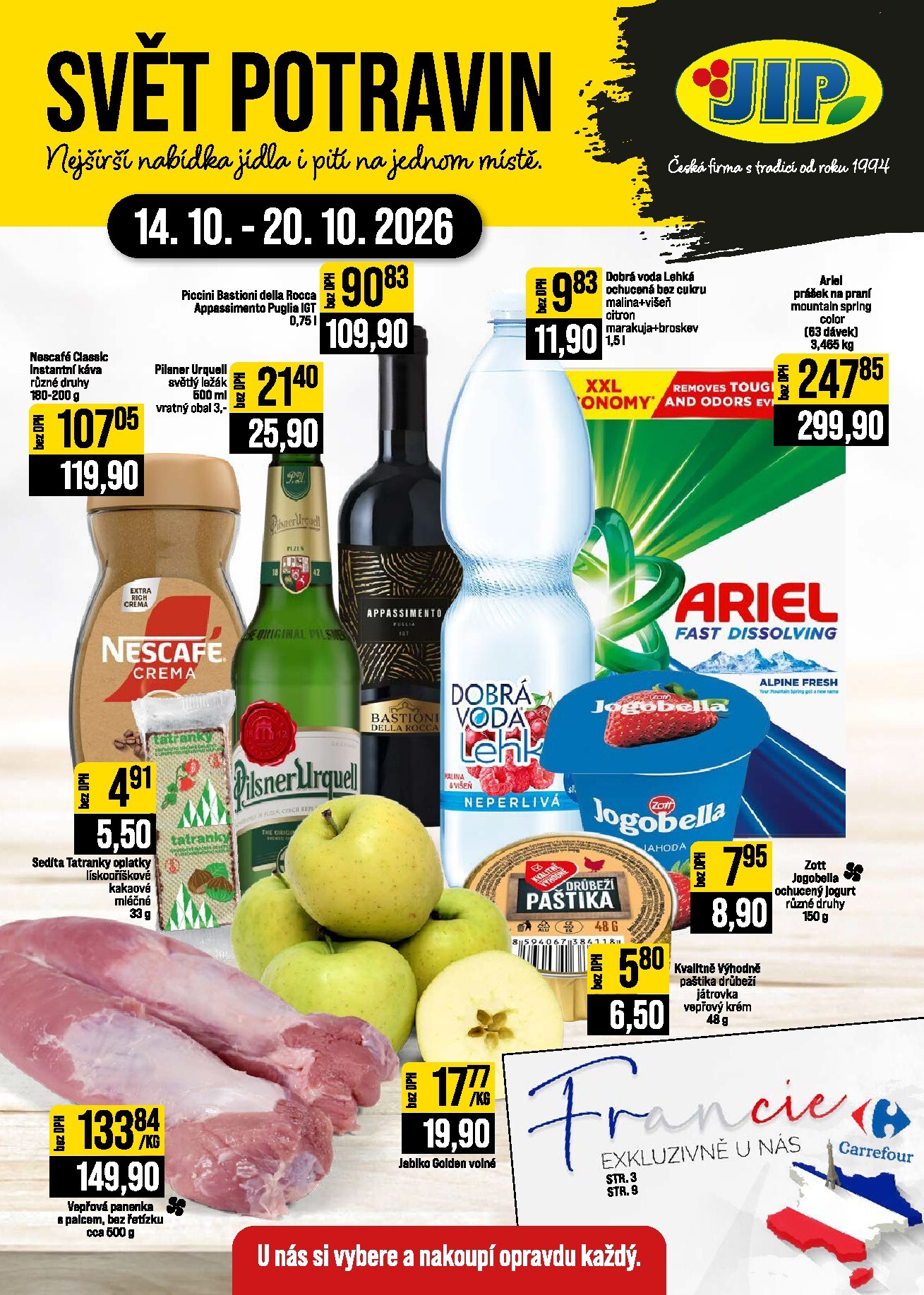 JIP - Svět potravin - Brno, Ostrava - Hrabová, Praha - Bořanovice, Jilemnice, Karlovy Vary, Olomouc, Pardubice, Zlín, Polička leták na příští týden od středy 14.10.2026 do úterý 20.10.2026