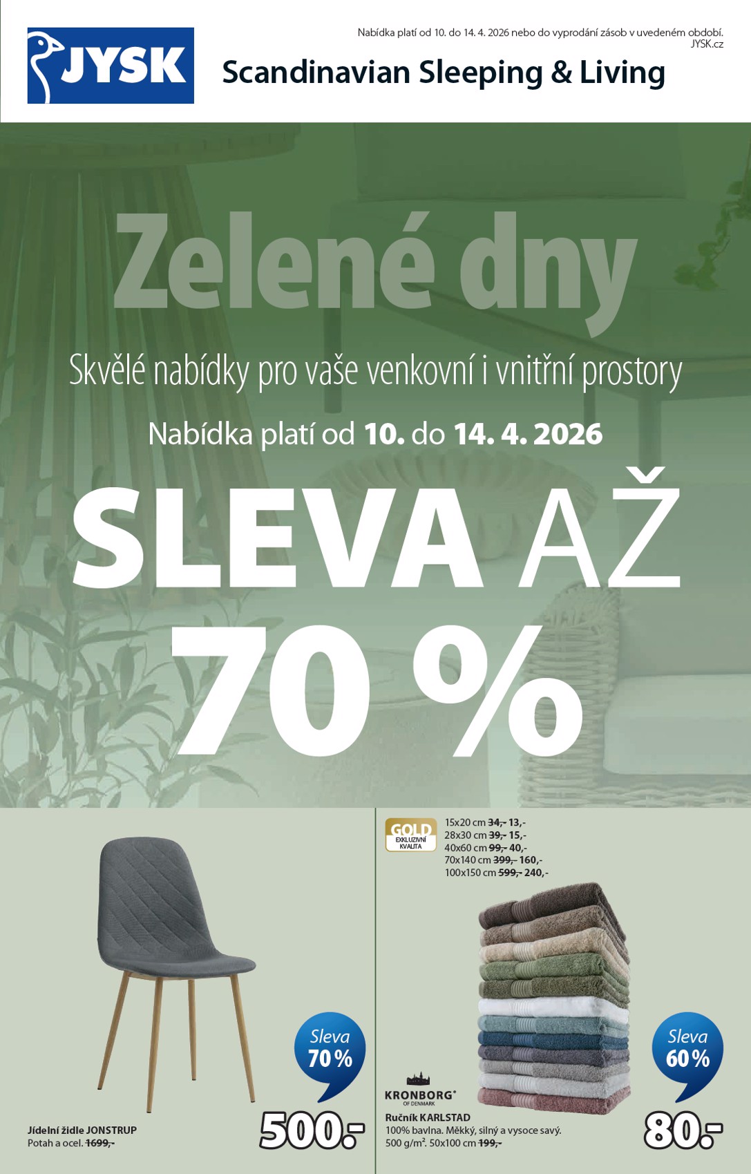 Aktuální JYSK - Slevy až 70 % leták platný od pátku 10.04.2026 do úterý 14.04.2026