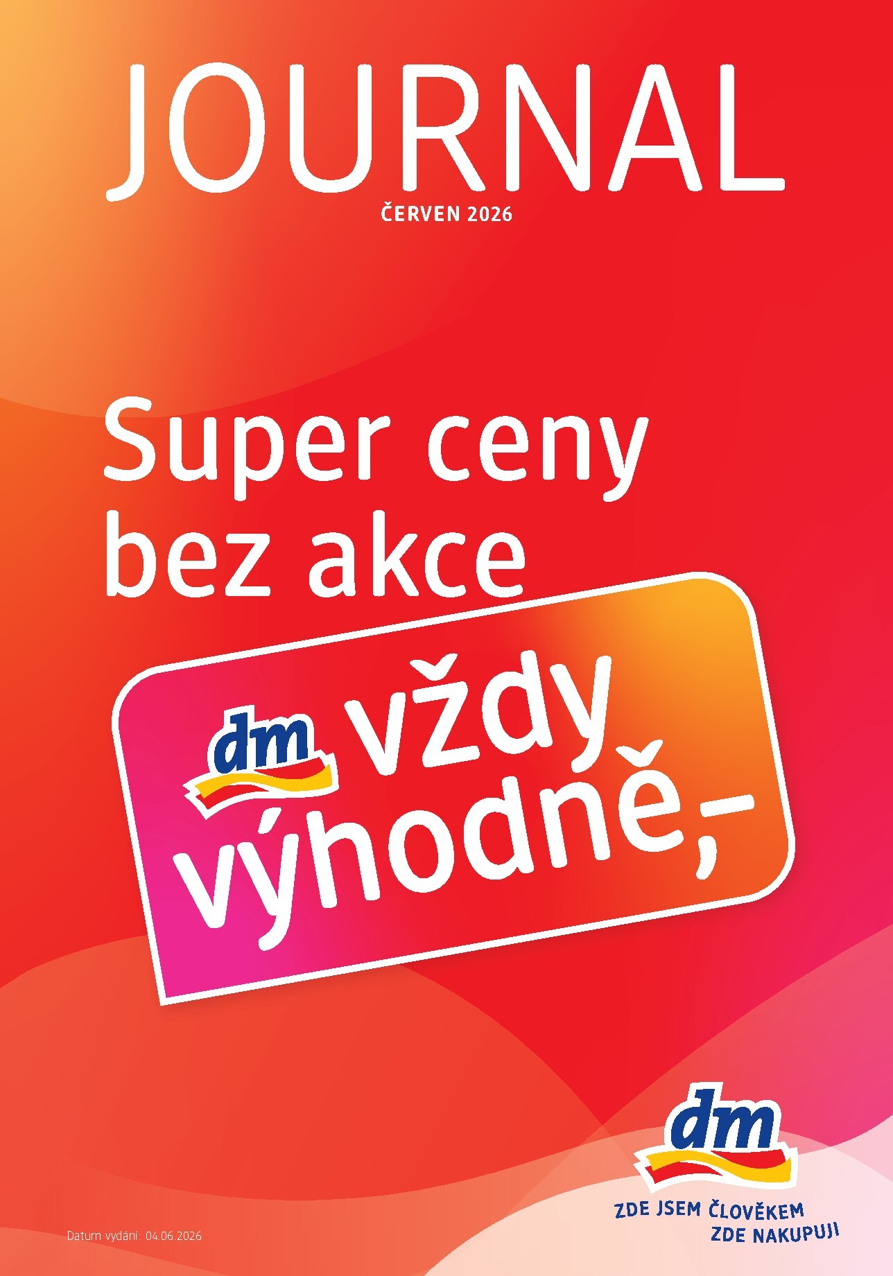 Aktuální dm drogerie leták platný od čtvrtka 04.06.2026 do neděle 05.07.2026