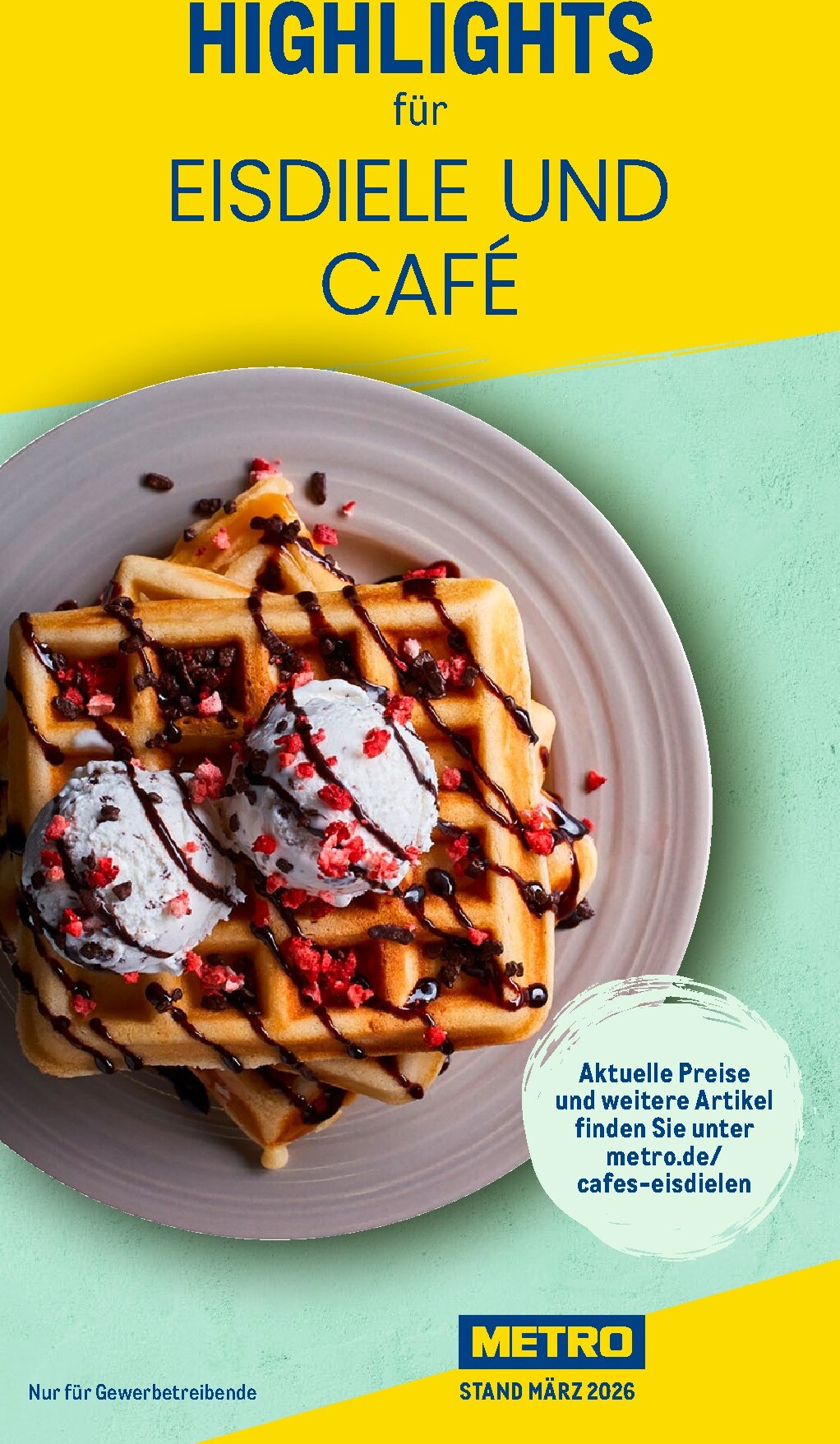 Metro - Highlights Eisdiele und Café Prospekt – von Sonntag 19.04.2026 bis Montag 31.08.2026