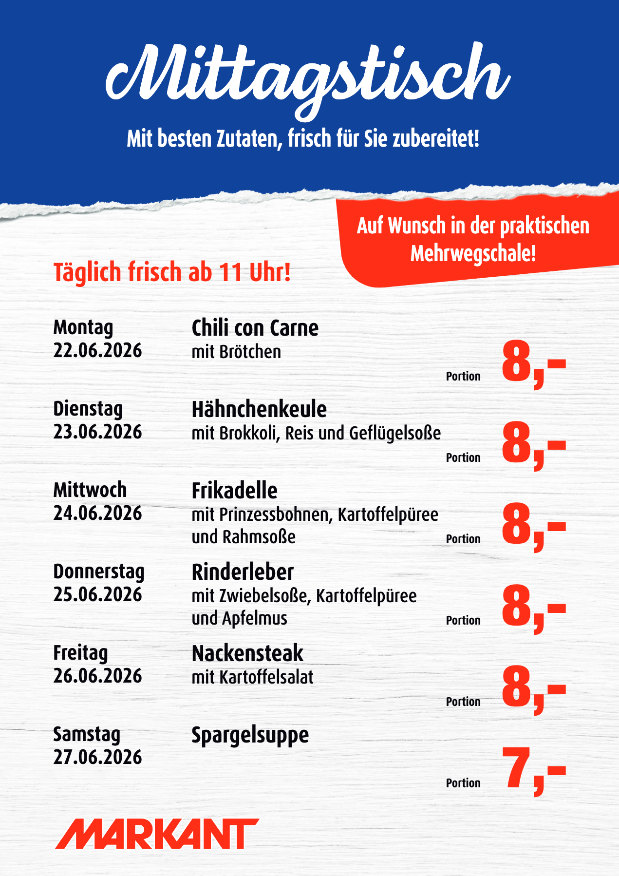Markant Freu Dich Drauf - Mittagstisch Prospekt nächste Woche – von Montag 22.06.2026 bis Samstag 27.06.2026