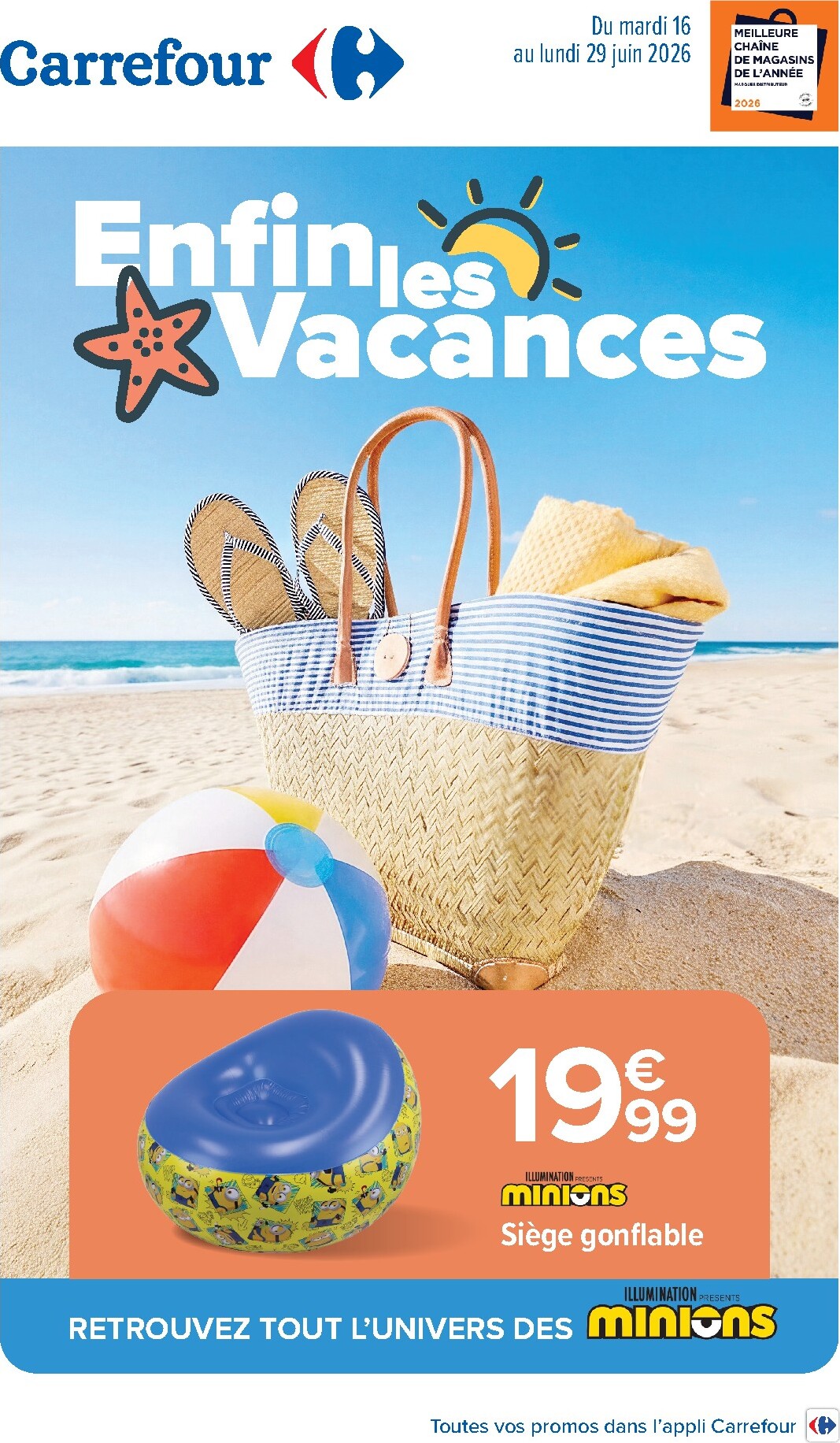 Flyer Carrefour - Enfin Les Vacances pour la semaine prochaine du du mardi 16/06/2026 au du lundi 29/06/2026