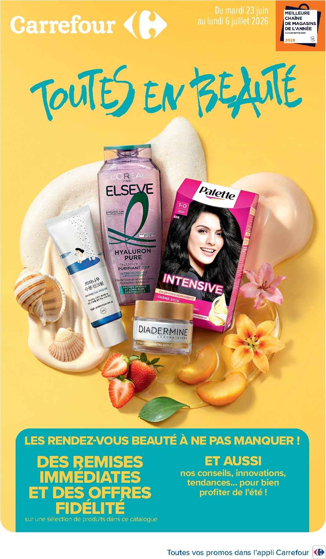 Flyer Carrefour - Toutes en beauté ! pour la semaine prochaine du du mardi 23/06/2026 au du lundi 06/07/2026