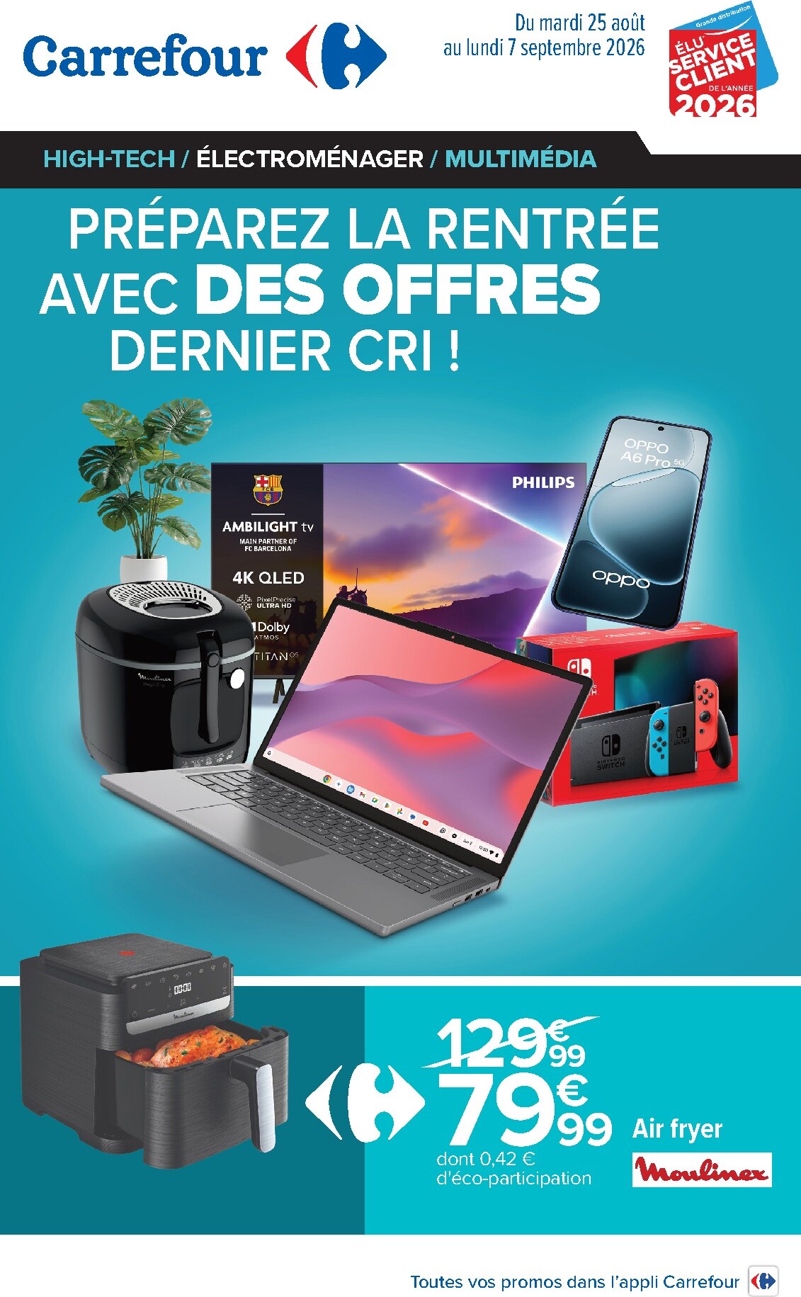 Flyer Carrefour - Préparez La Rentrée Avec Des Offres Dernier Cri pour la semaine prochaine du du mardi 25/08/2026 au du lundi 07/09/2026