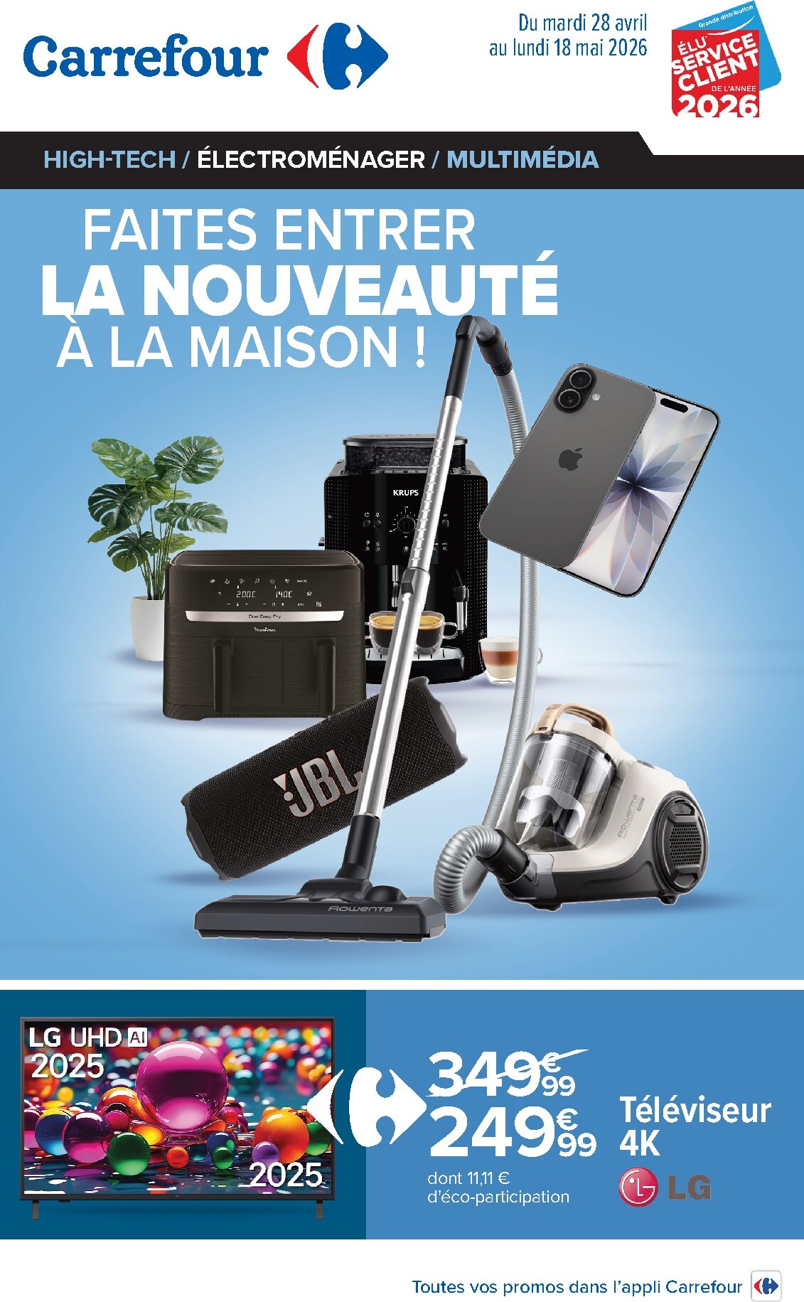 Flyer Carrefour - Faite Entrer la Nouveauté a la Maison pour la semaine prochaine du du mardi 28/04/2026 au du lundi 18/05/2026