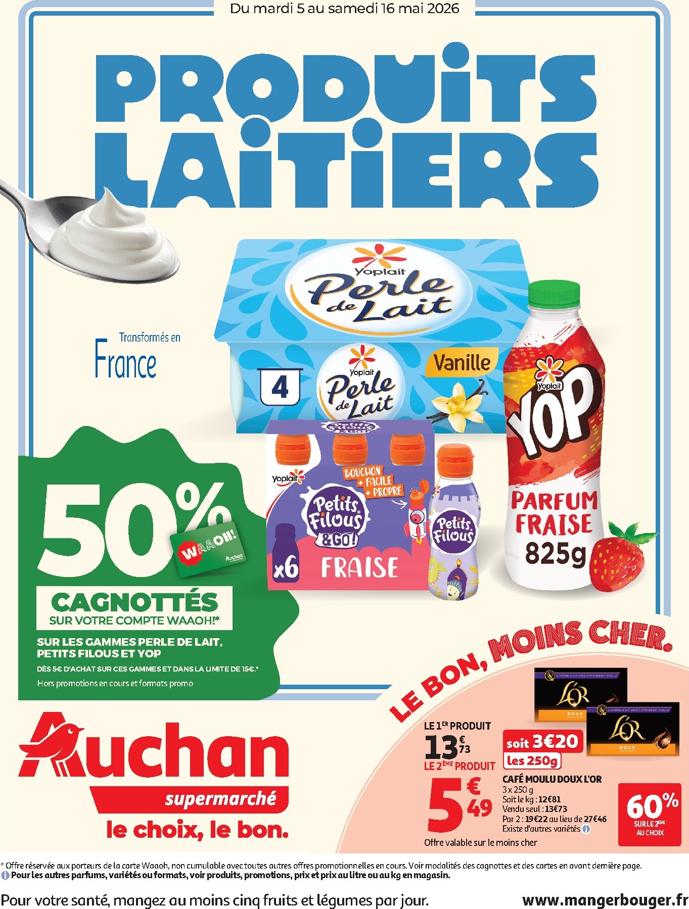 Flyer Auchan Supermarché - Produits laitiers pour la semaine prochaine du du mardi 05/05/2026 au du samedi 16/05/2026